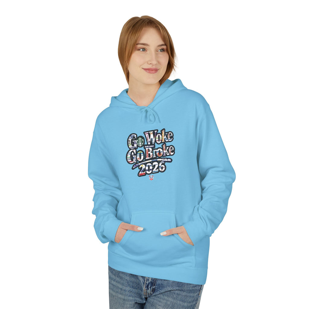 Go Woke Go Broke 2026 Hoodie – Funny Offensive Anti-Woke Pullover
