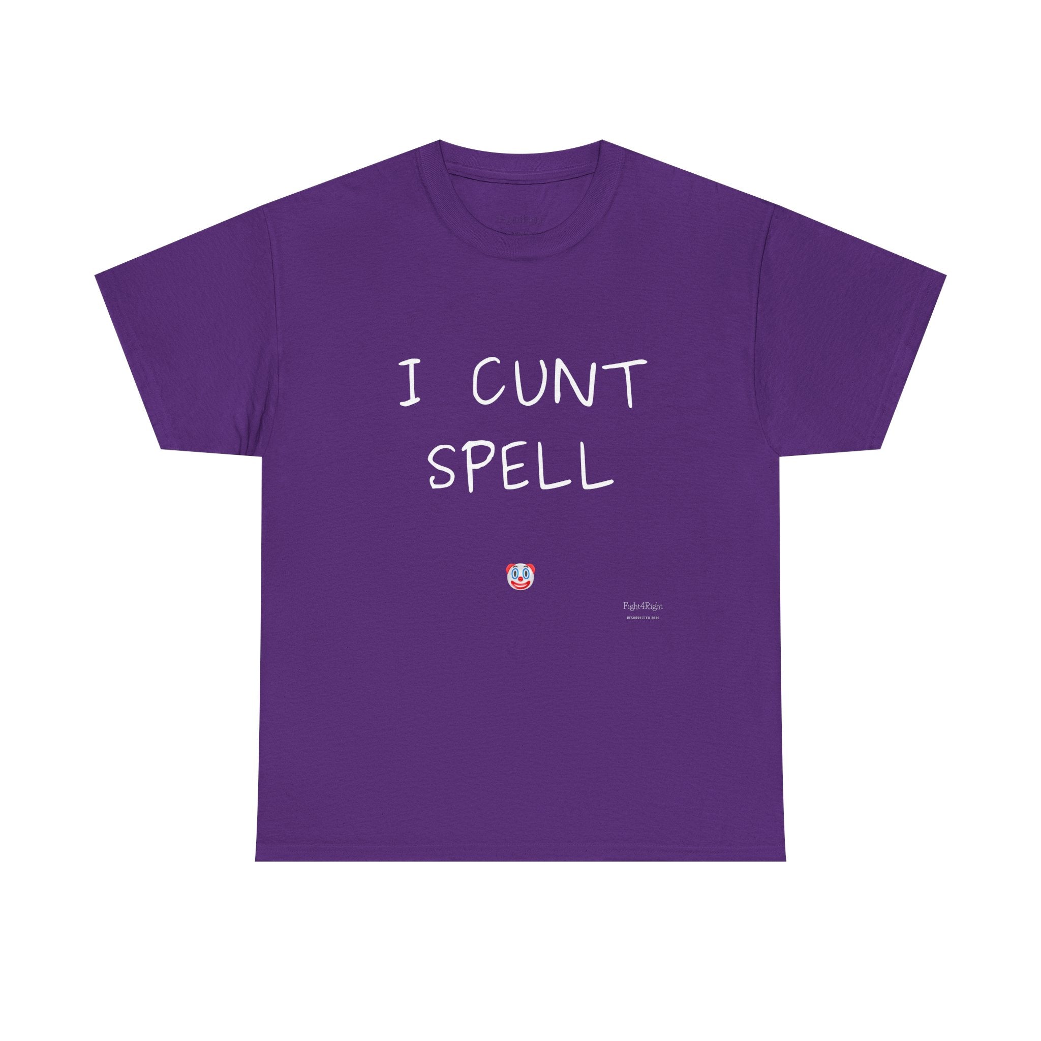 I Cunt Spell – Funny Self-Deprecating Aussie Humour T-Shirt