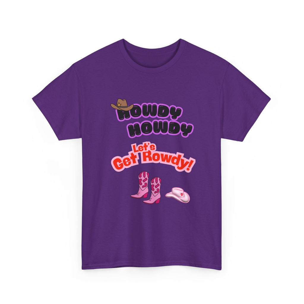 Howdy Howdy, Let’s Get Rowdy T-Shirt | Aussie Cheeky Humour Tee