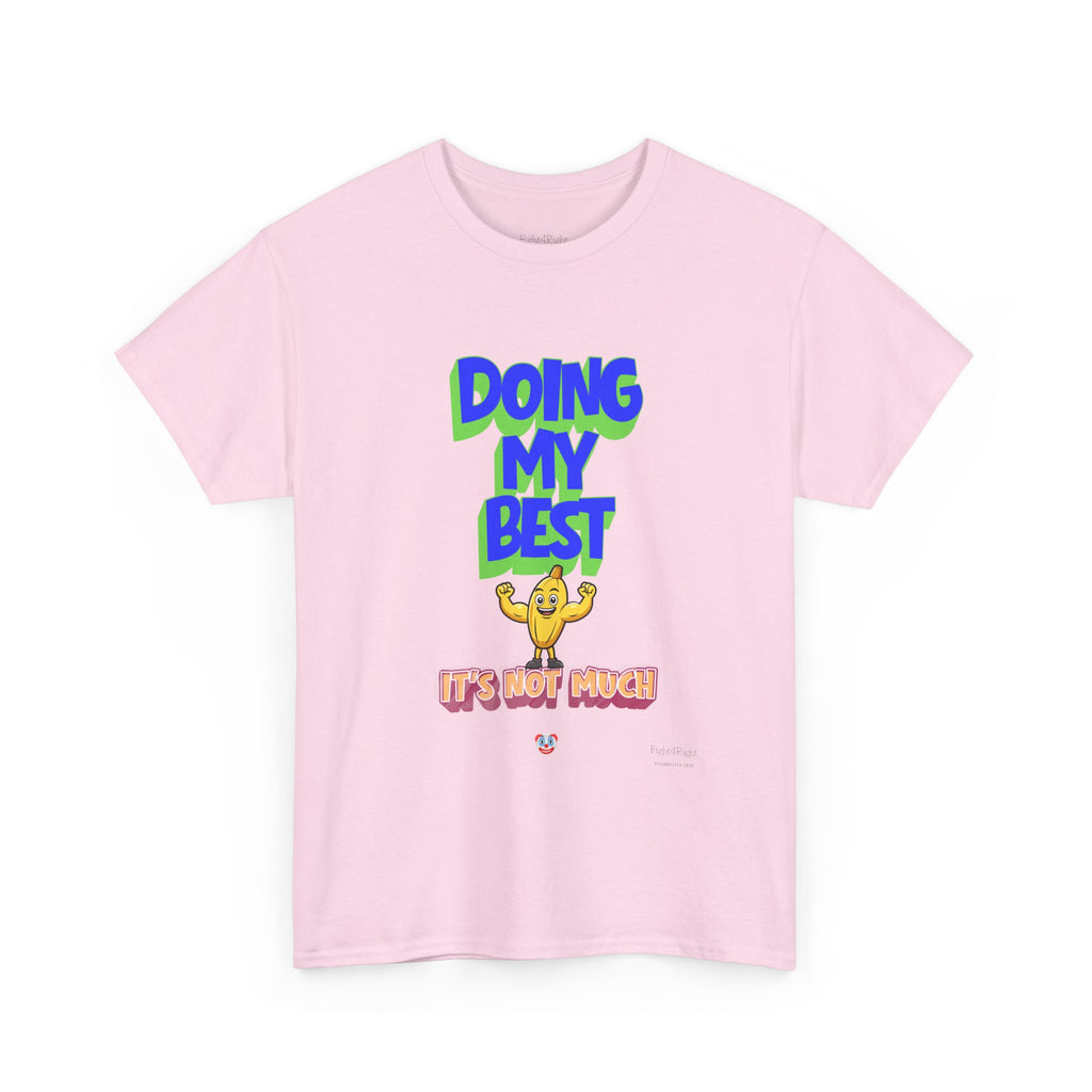 Doing My Best T-Shirt | Aussie Humour Tee