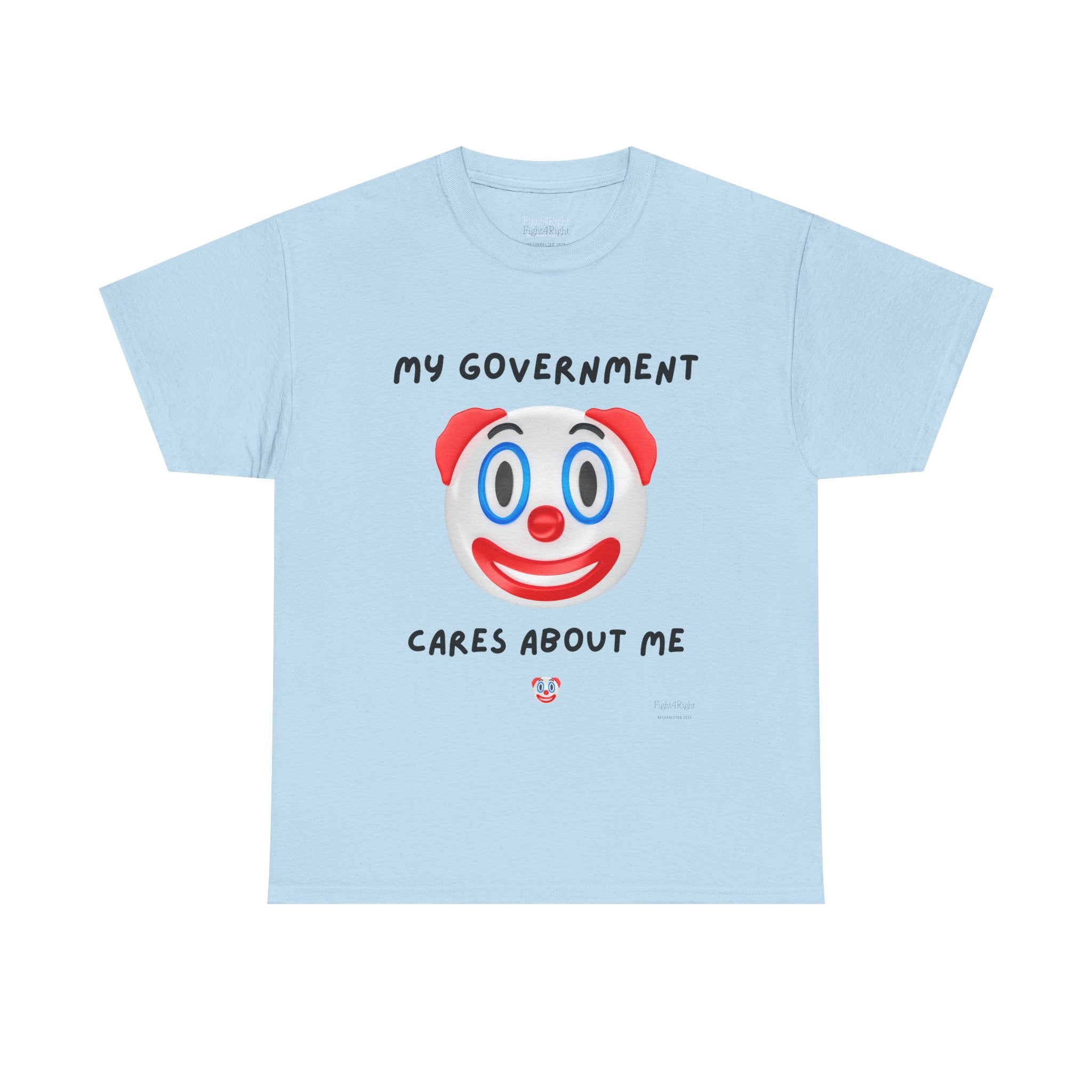 My Government Cares About Me T-Shirt – Sarcastic Anti-Government Satire Tee
