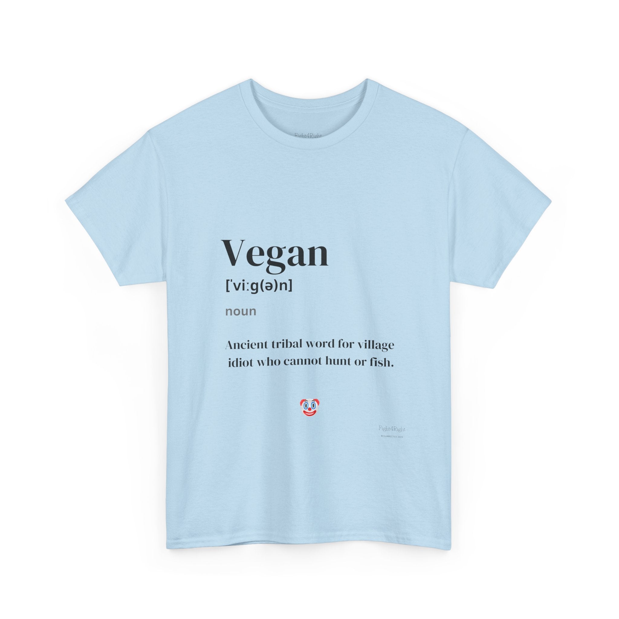 Vegan: Ancient Tribal Word – Funny Carnivore Satire T-Shirt