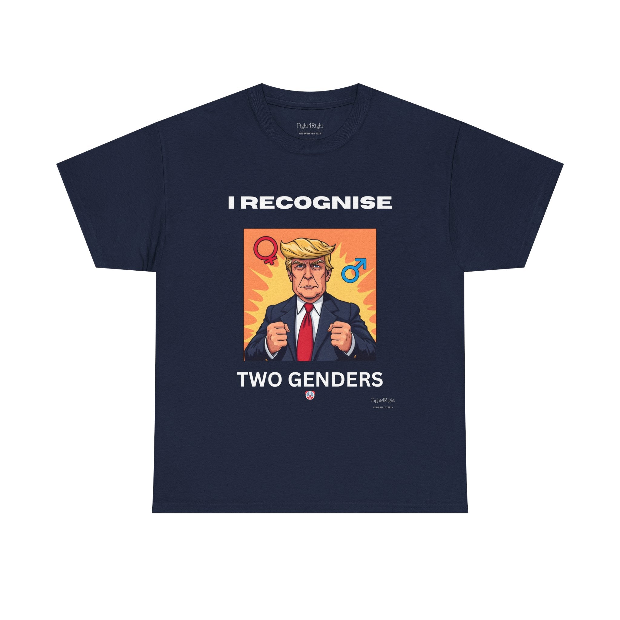 Trump: I Recognize 2 Genders Political Satire Tee