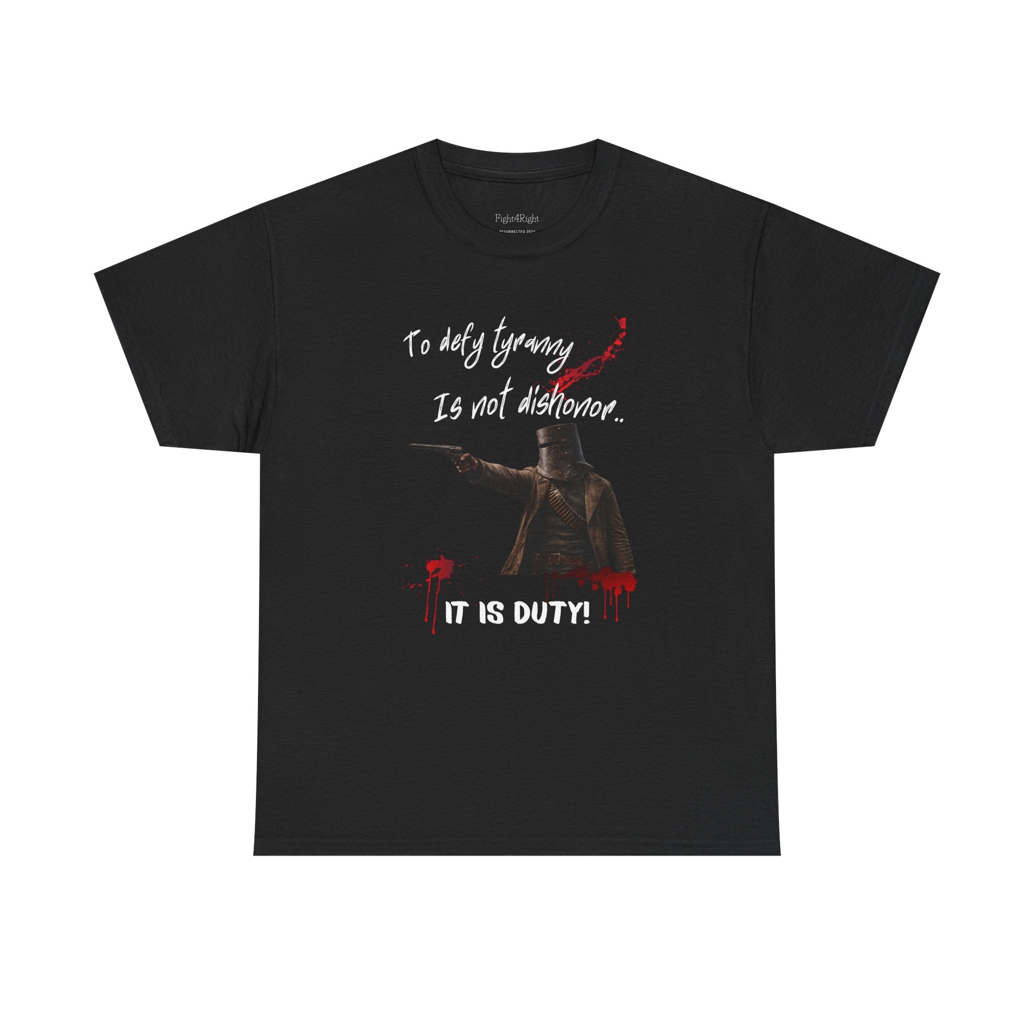 To Defy Tyranny Is Not Dishonour — It Is Duty T-Shirt | Aussie Defiance Ned Kelly