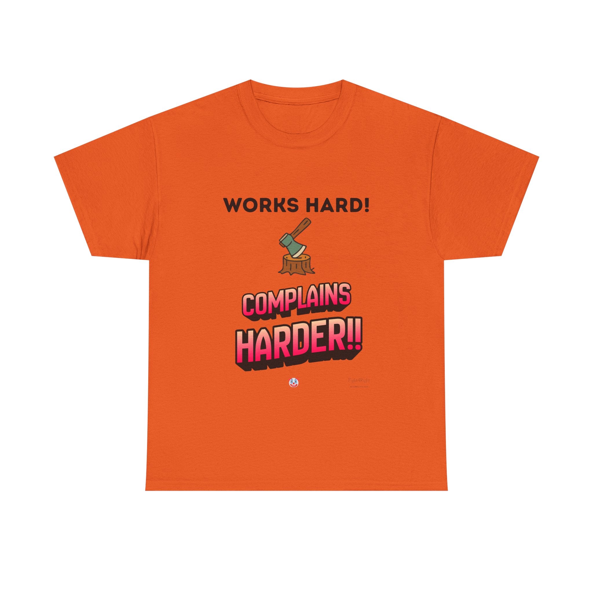 Works Hard Complains Harder T-Shirt | Aussie Work Ethic Tee