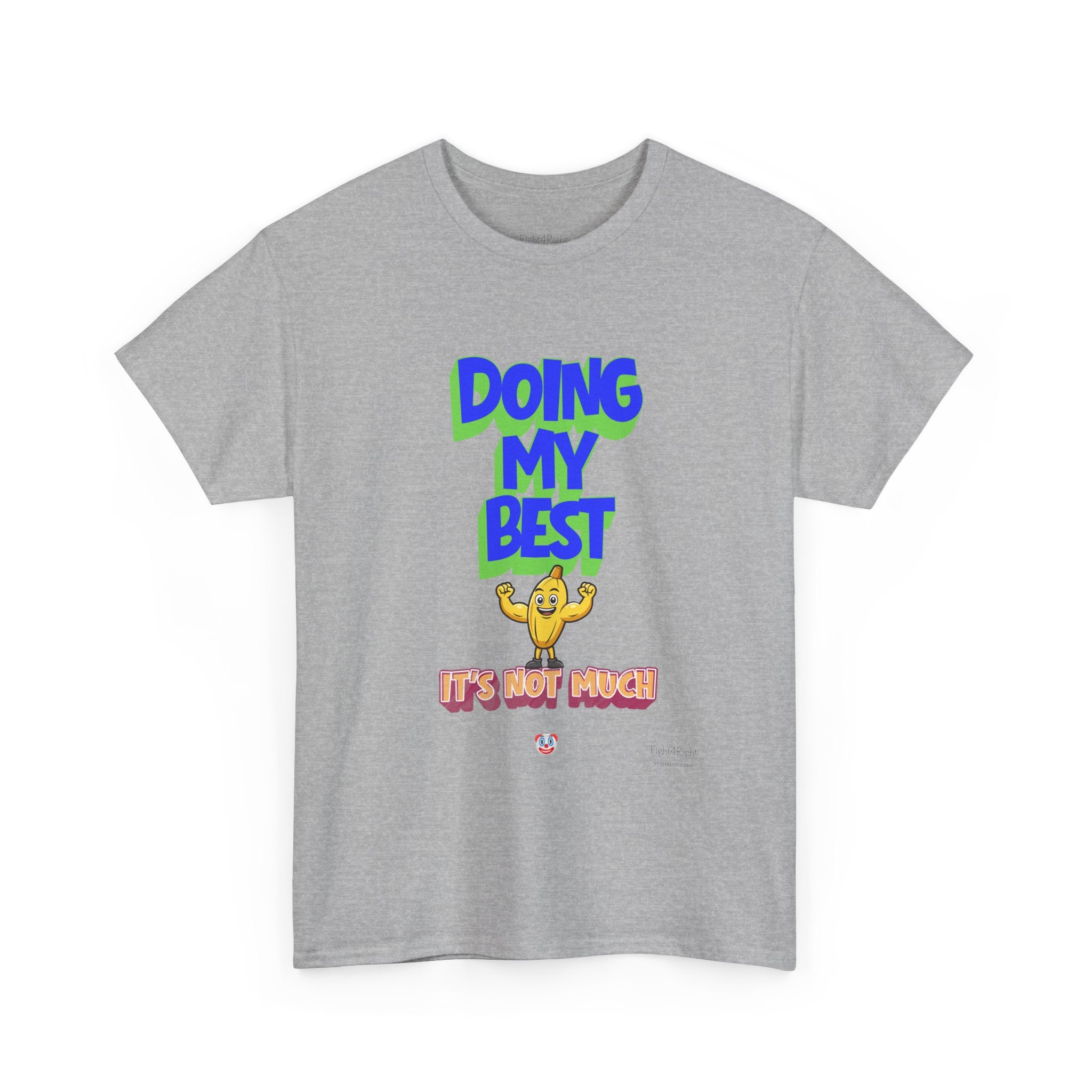 Doing My Best T-Shirt | Aussie Humour Tee