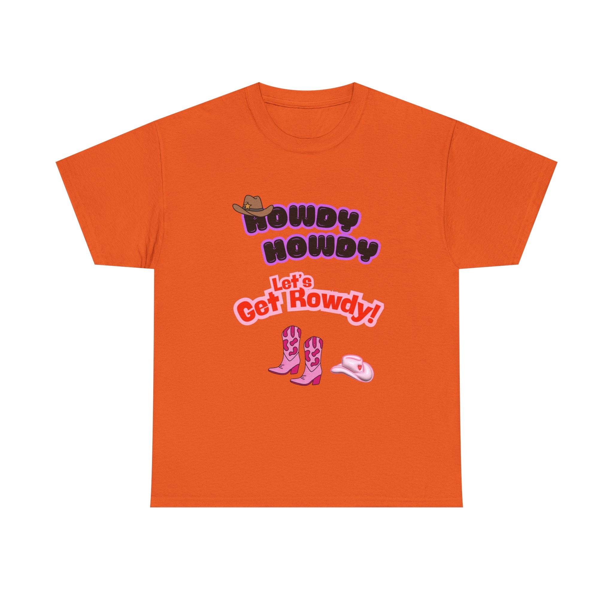 Howdy Howdy, Let’s Get Rowdy T-Shirt | Aussie Cheeky Humour Tee