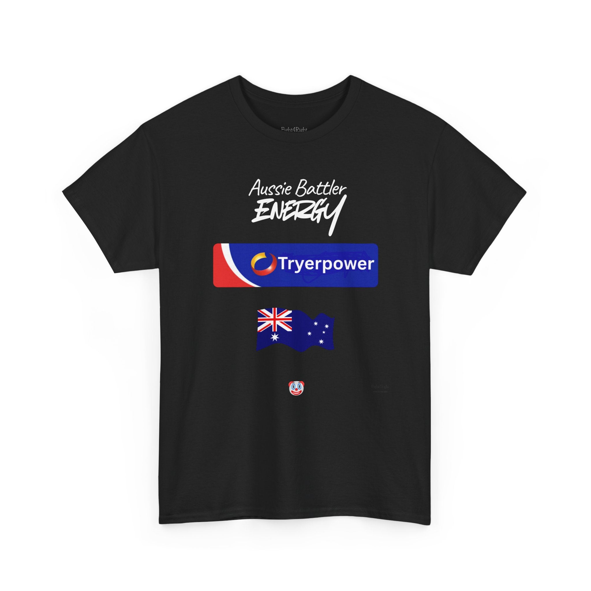 Tryerpower T-Shirt | Aussie Battler Energy Parody