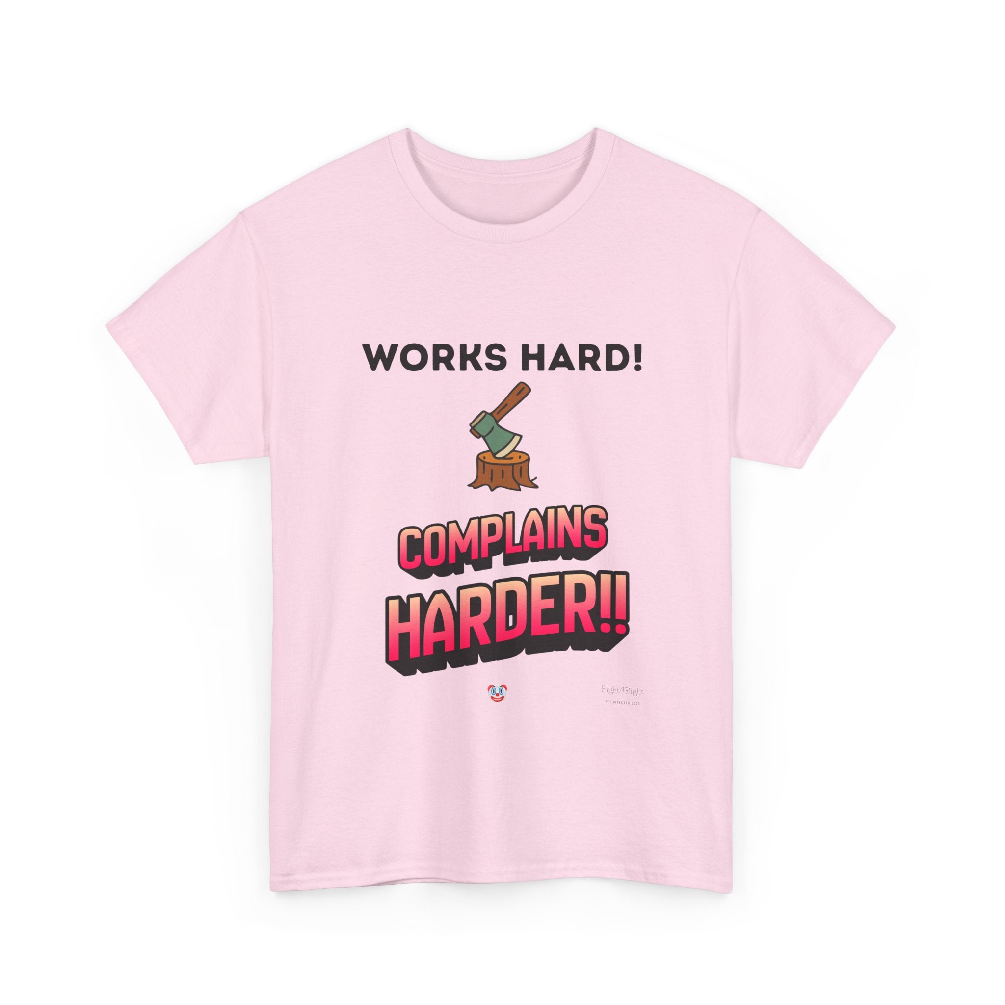 Works Hard Complains Harder T-Shirt | Aussie Work Ethic Tee