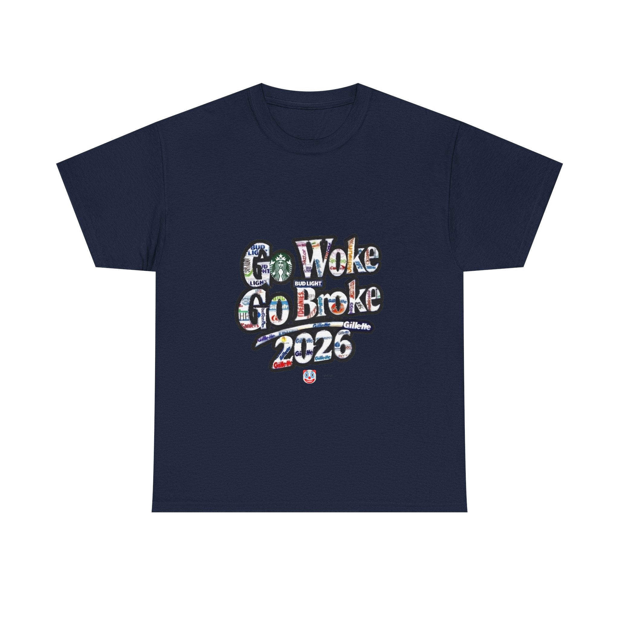 Go Woke Go Broke 2026 T-Shirt – Corporate Satire & Dark Humour Tee
