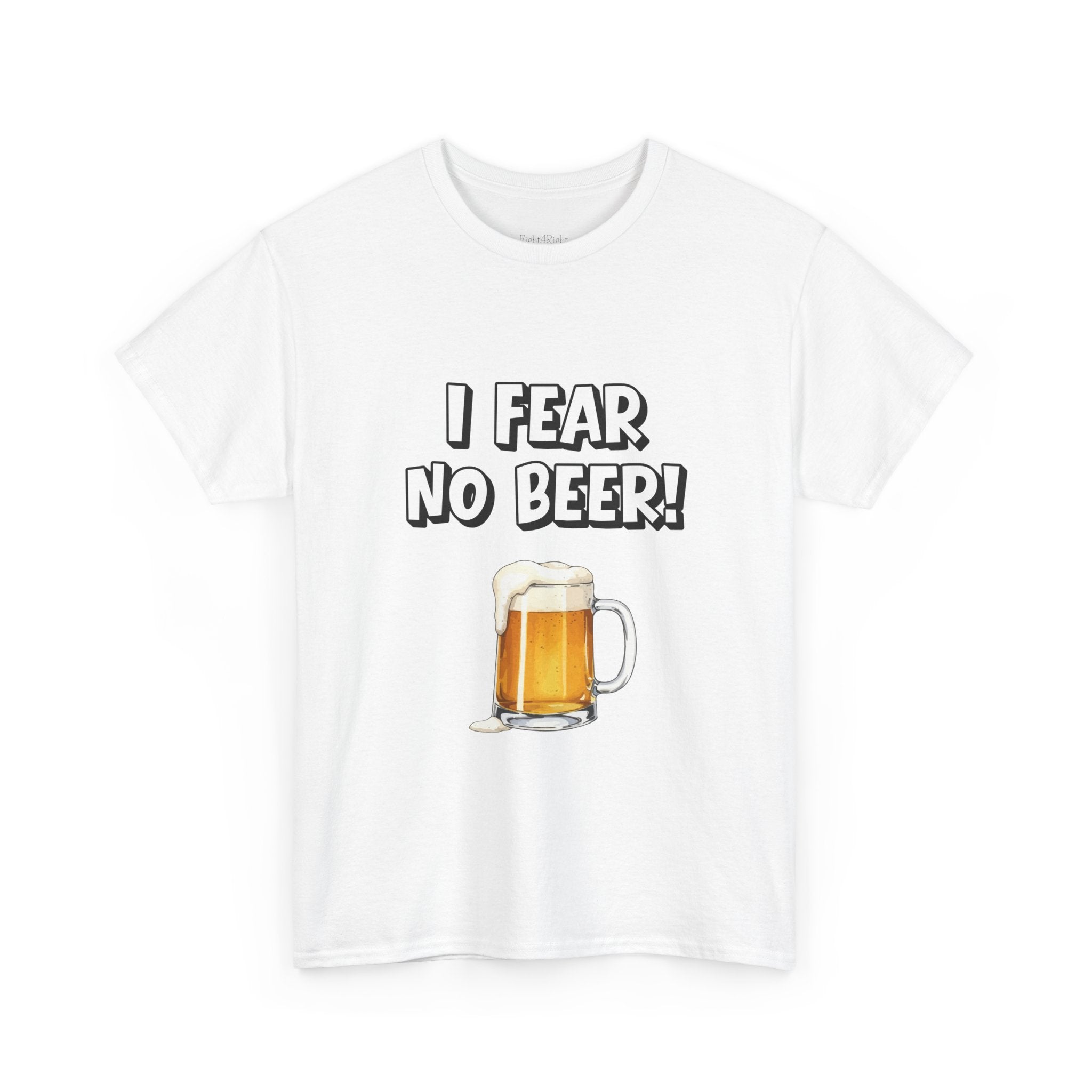 I Fear No Beer T-Shirt – Funny Beer Mug Graphic Tee for Beer Lovers