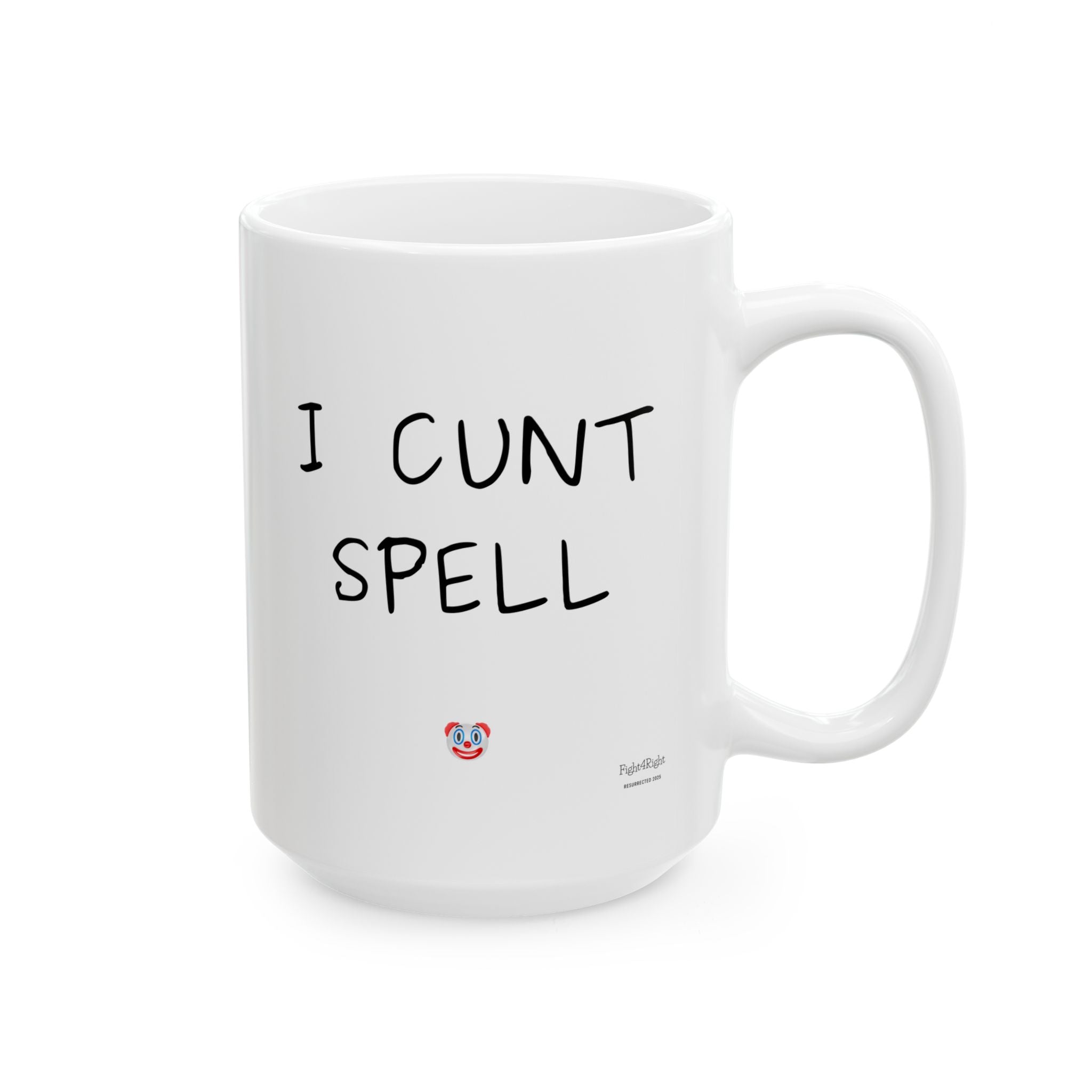 Double-Sided Chaos Mug – I Cunt Spell / Dyslexic and Feady to Ruck