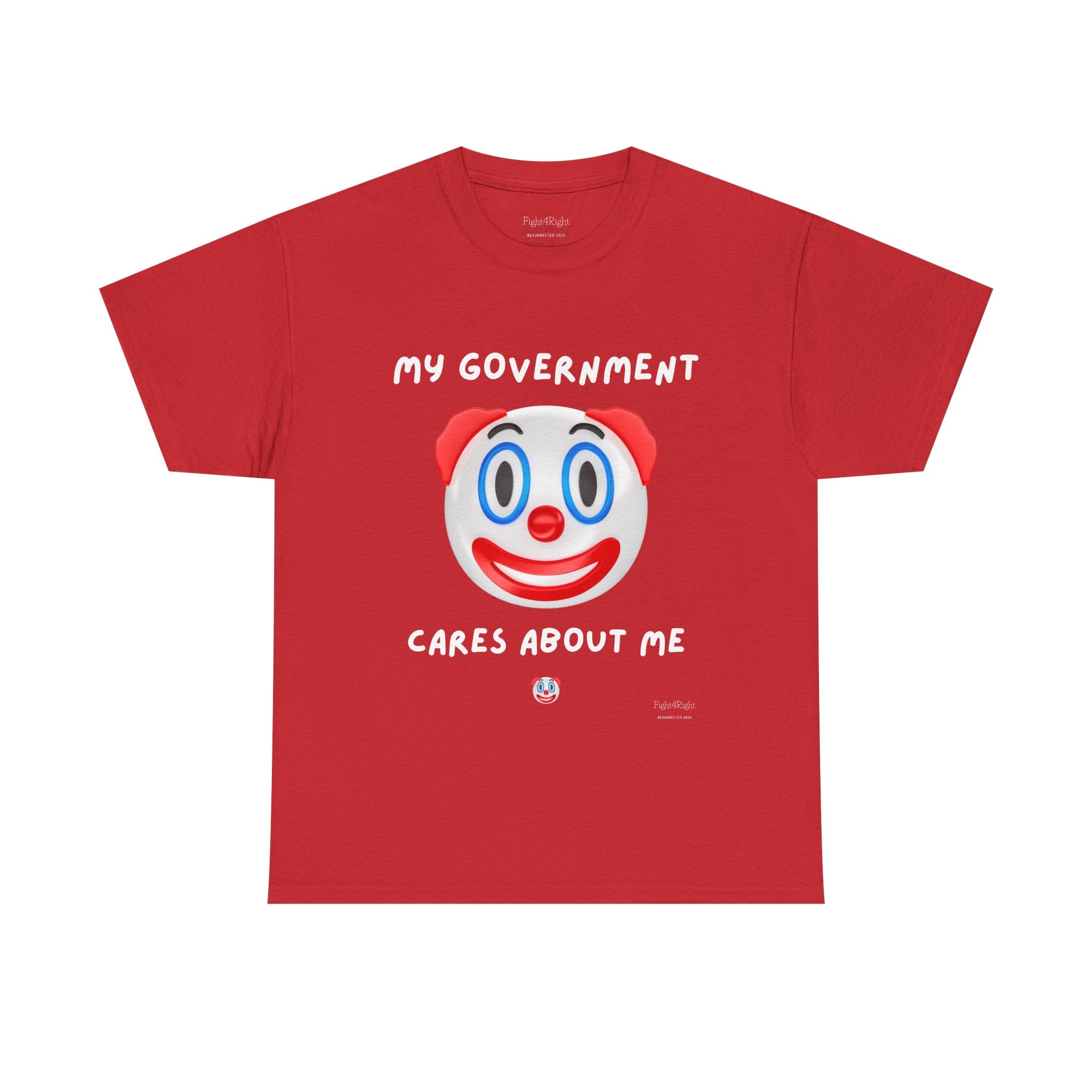 My Government Cares About Me T-Shirt – Sarcastic Anti-Government Satire Tee