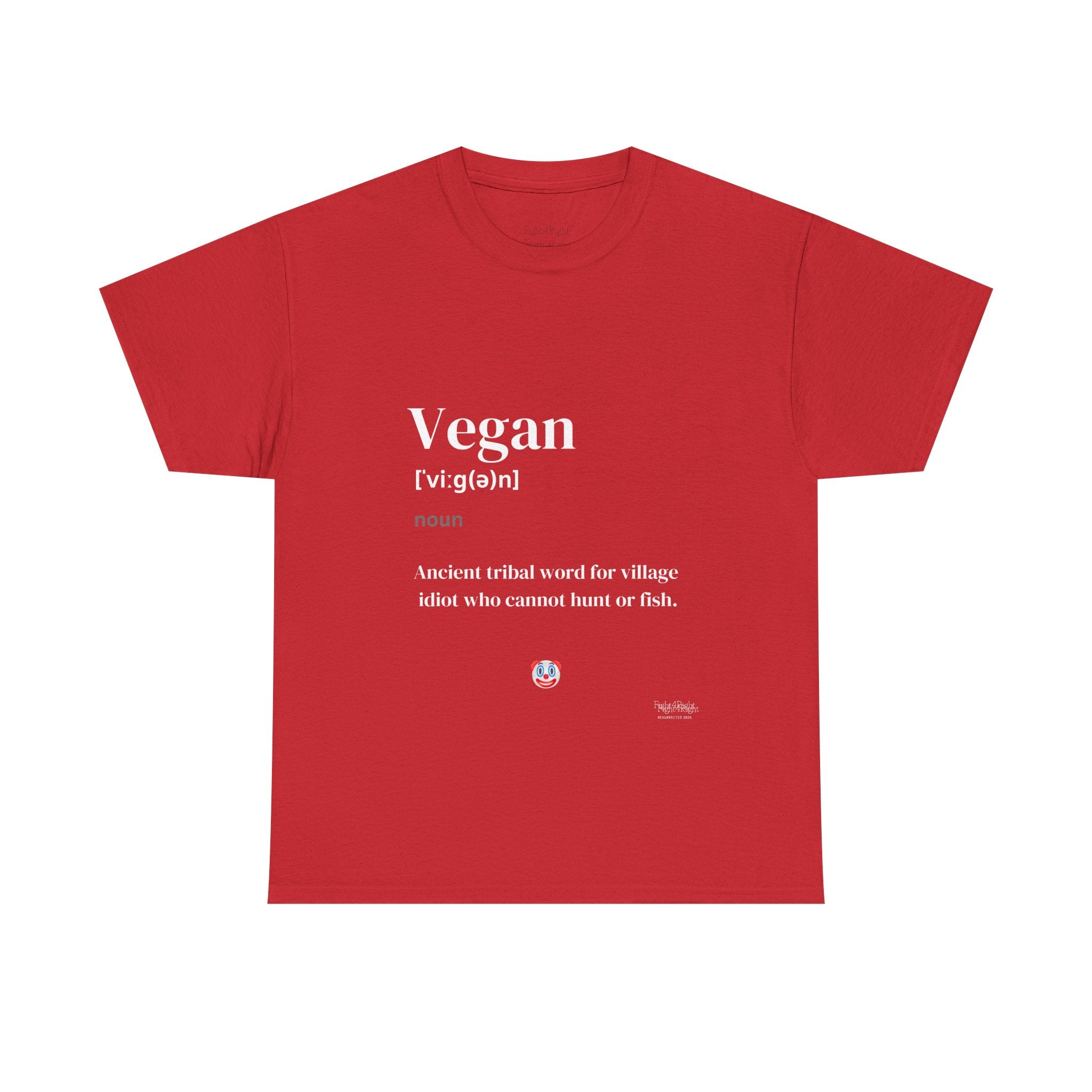 Vegan: Ancient Tribal Word – Funny Carnivore Satire T-Shirt