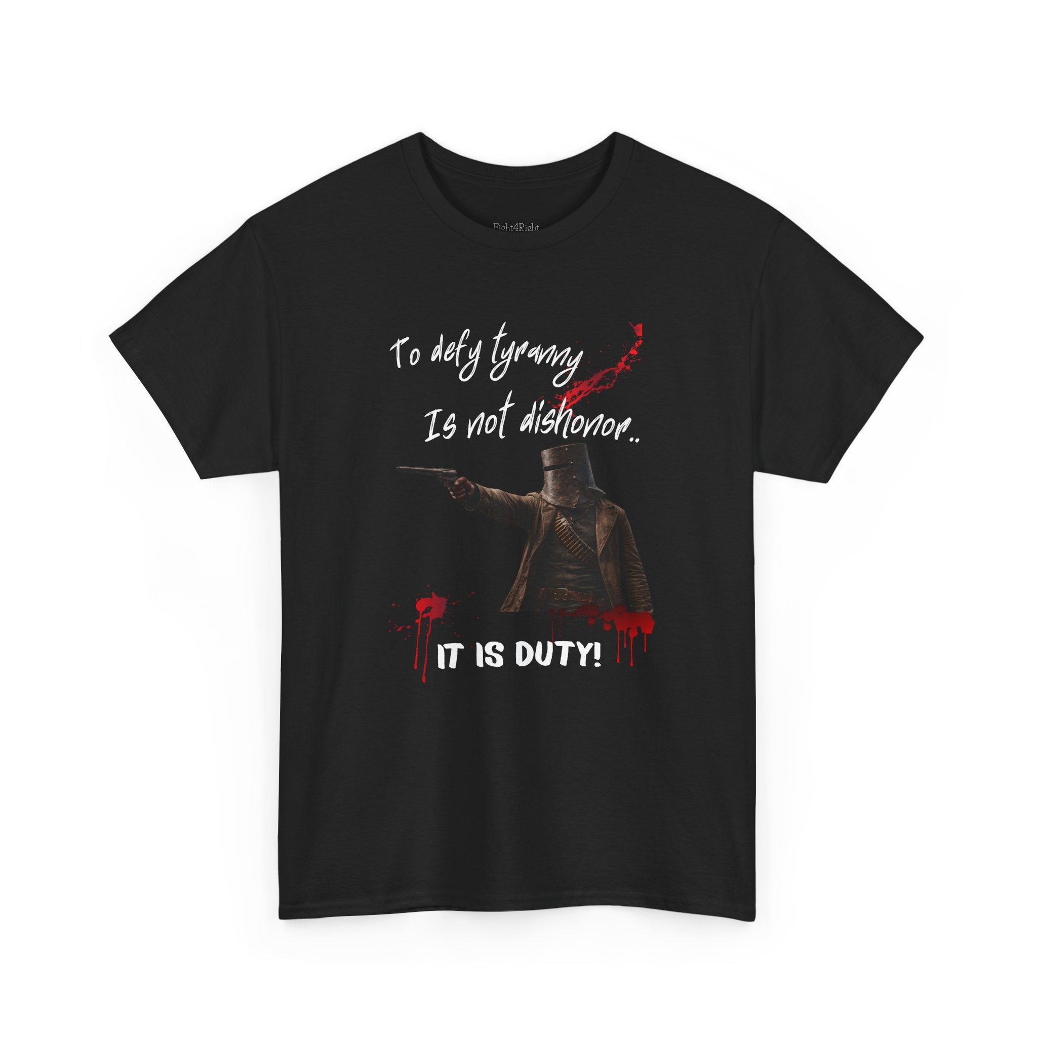 To Defy Tyranny Is Not Dishonour — It Is Duty T-Shirt | Aussie Defiance Ned Kelly
