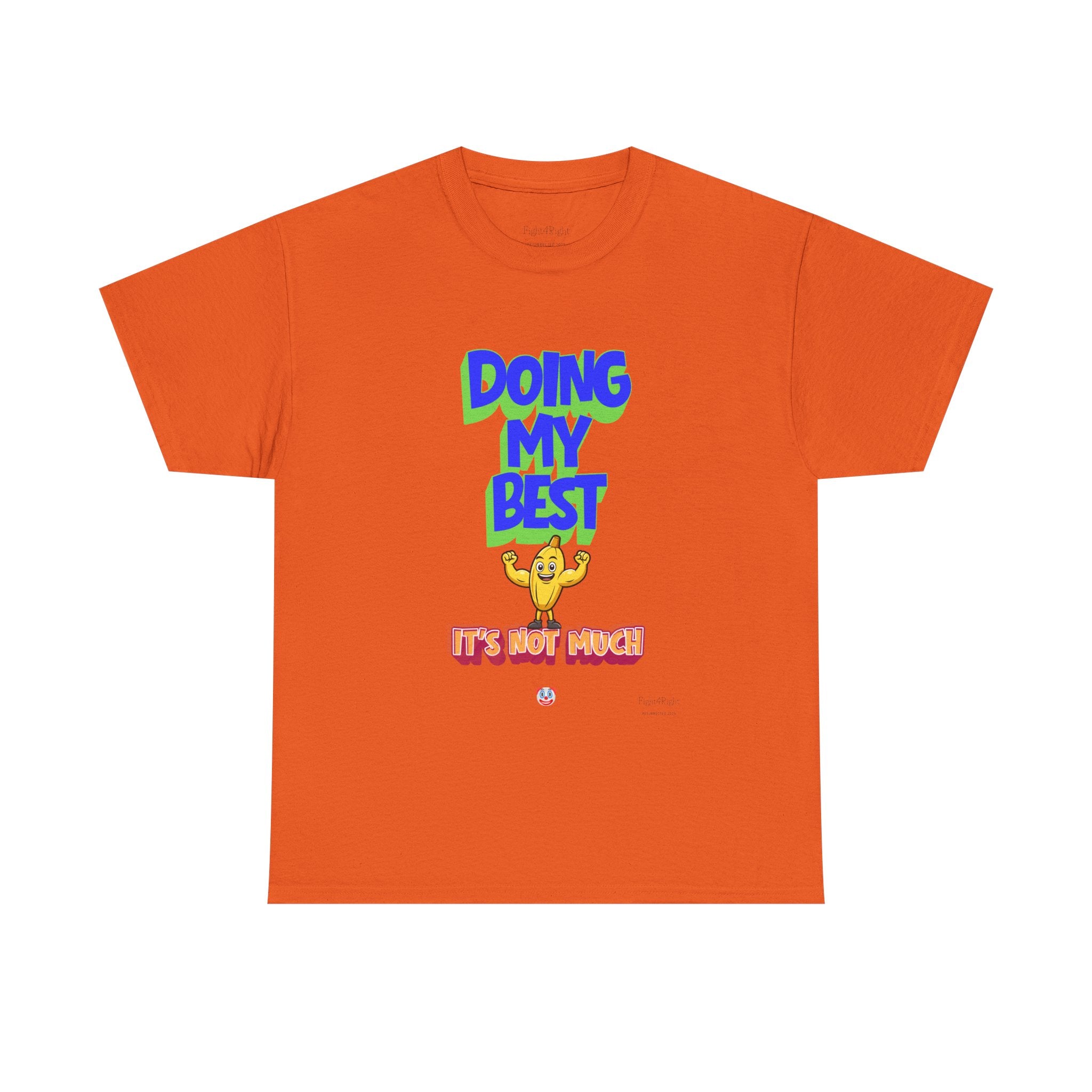 Doing My Best T-Shirt | Aussie Humour Tee