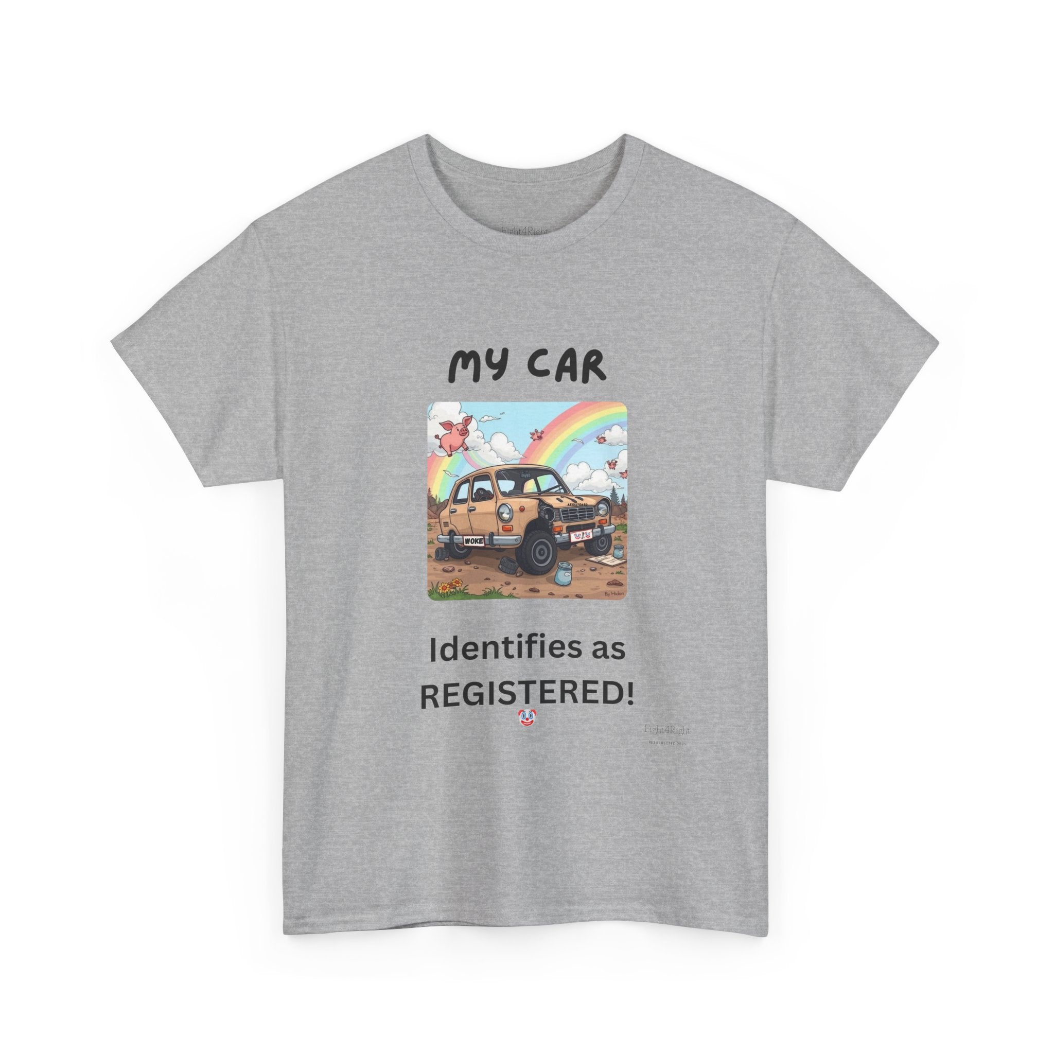 My Car Identifies As Registered – Funny Car Humor Tee