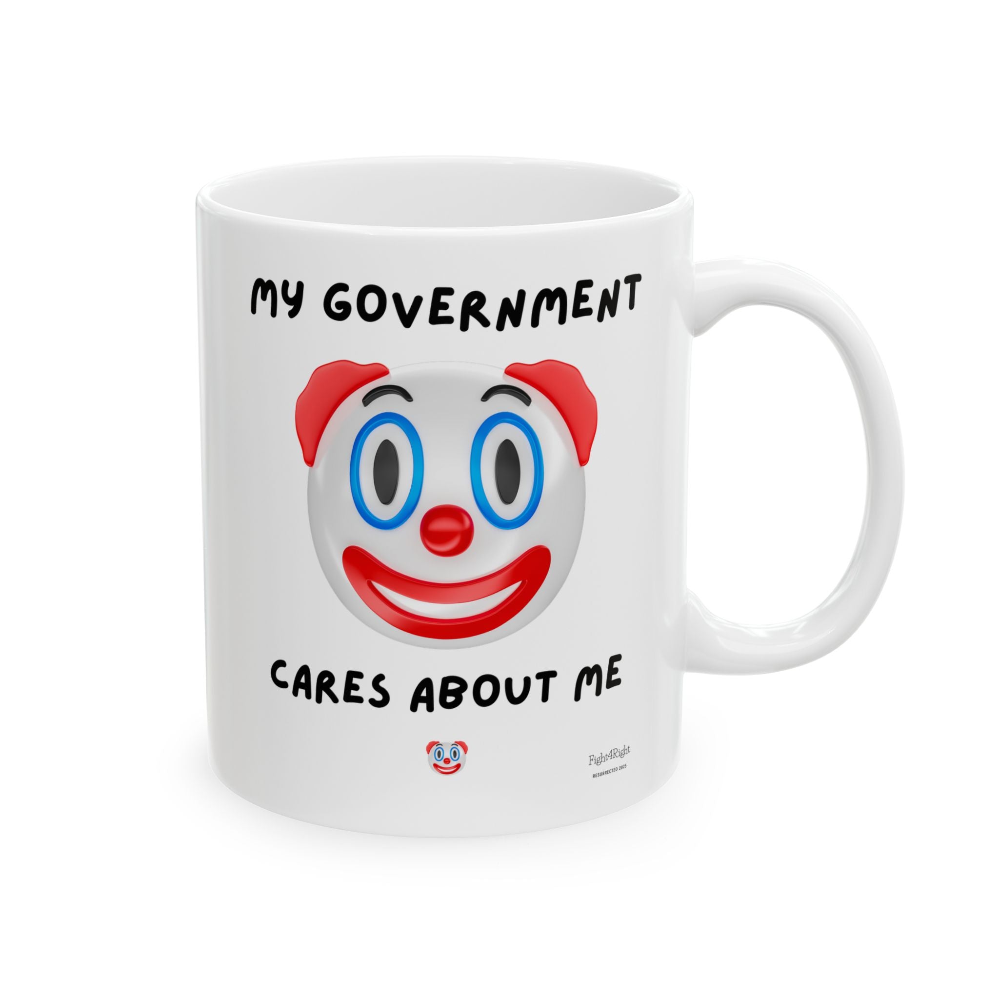 Double-Sided Circus Mug – “My Government Cares About Me” / “Keep Working, Welfare Depends On It