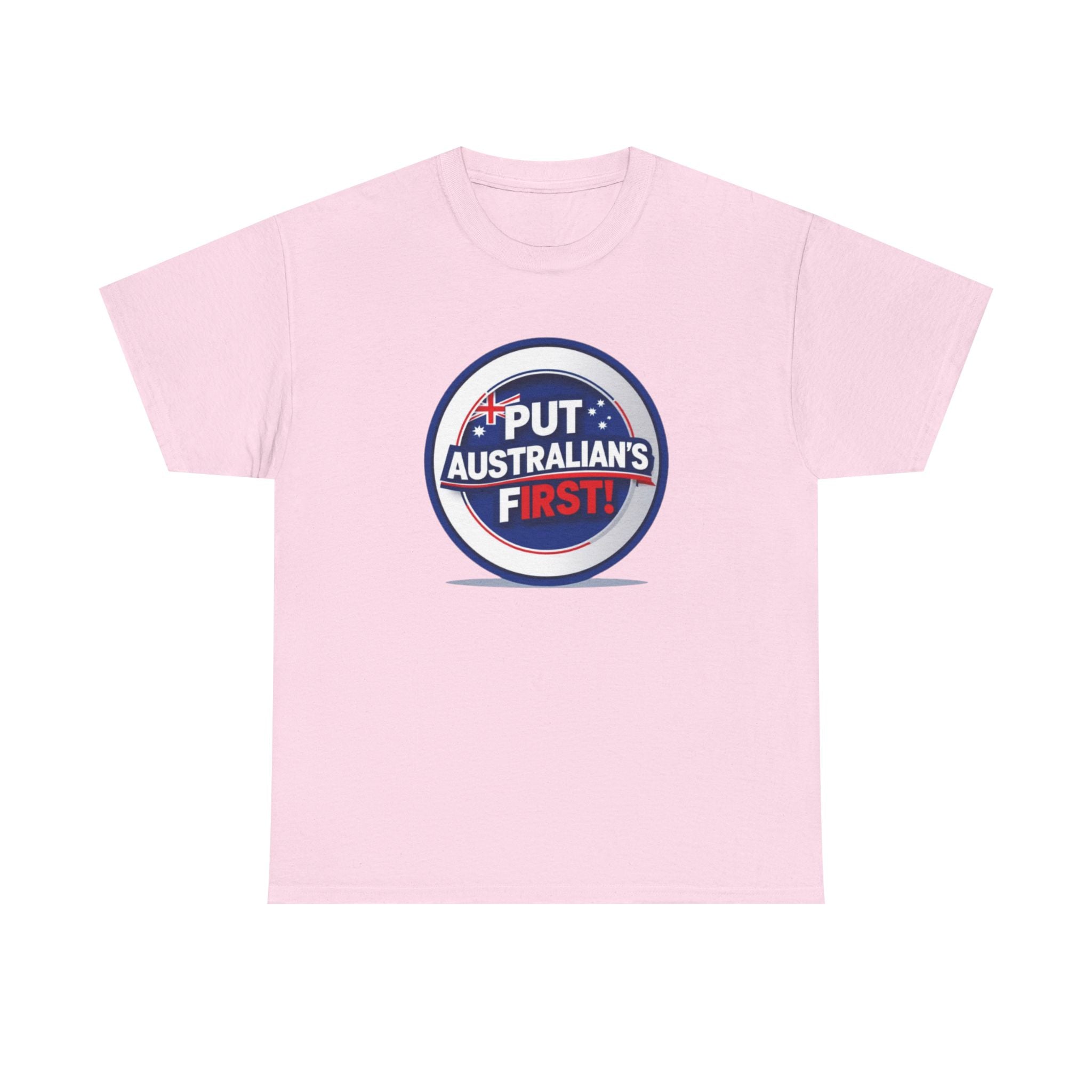 Put Australians First T-Shirt — Patriotic Australia Vote Tee