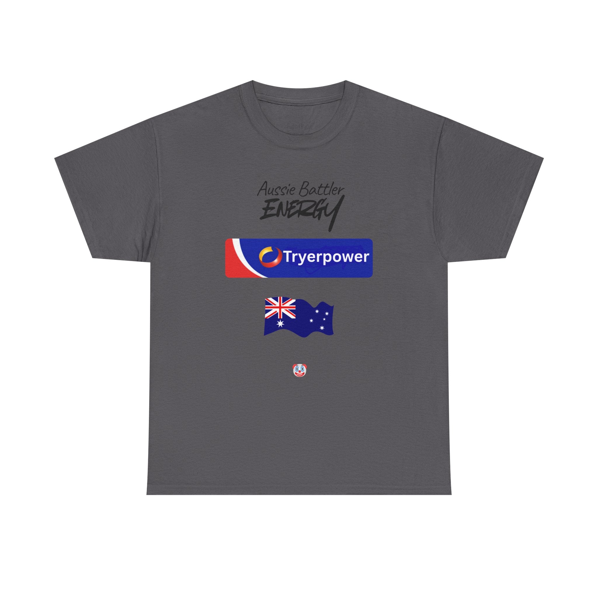 Tryerpower T-Shirt | Aussie Battler Energy Parody
