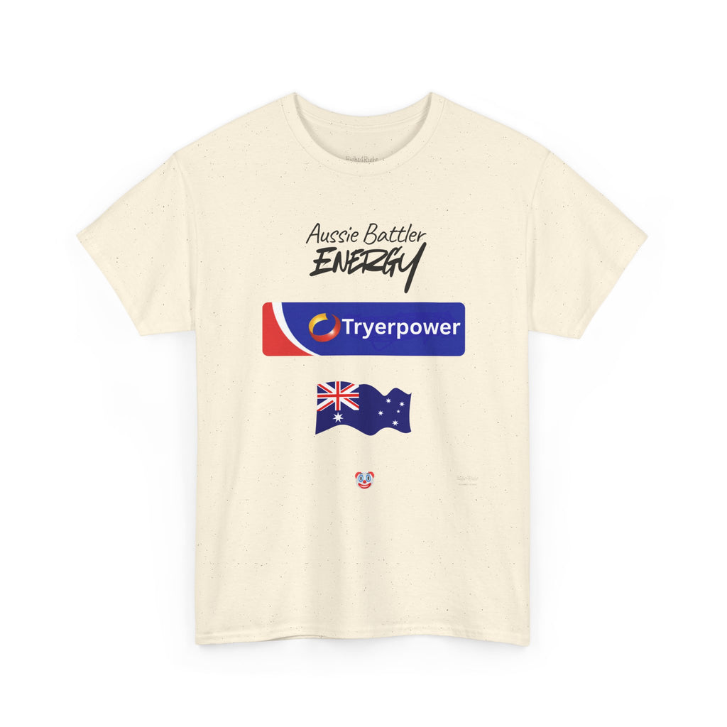 Tryerpower T-Shirt | Aussie Battler Energy Parody