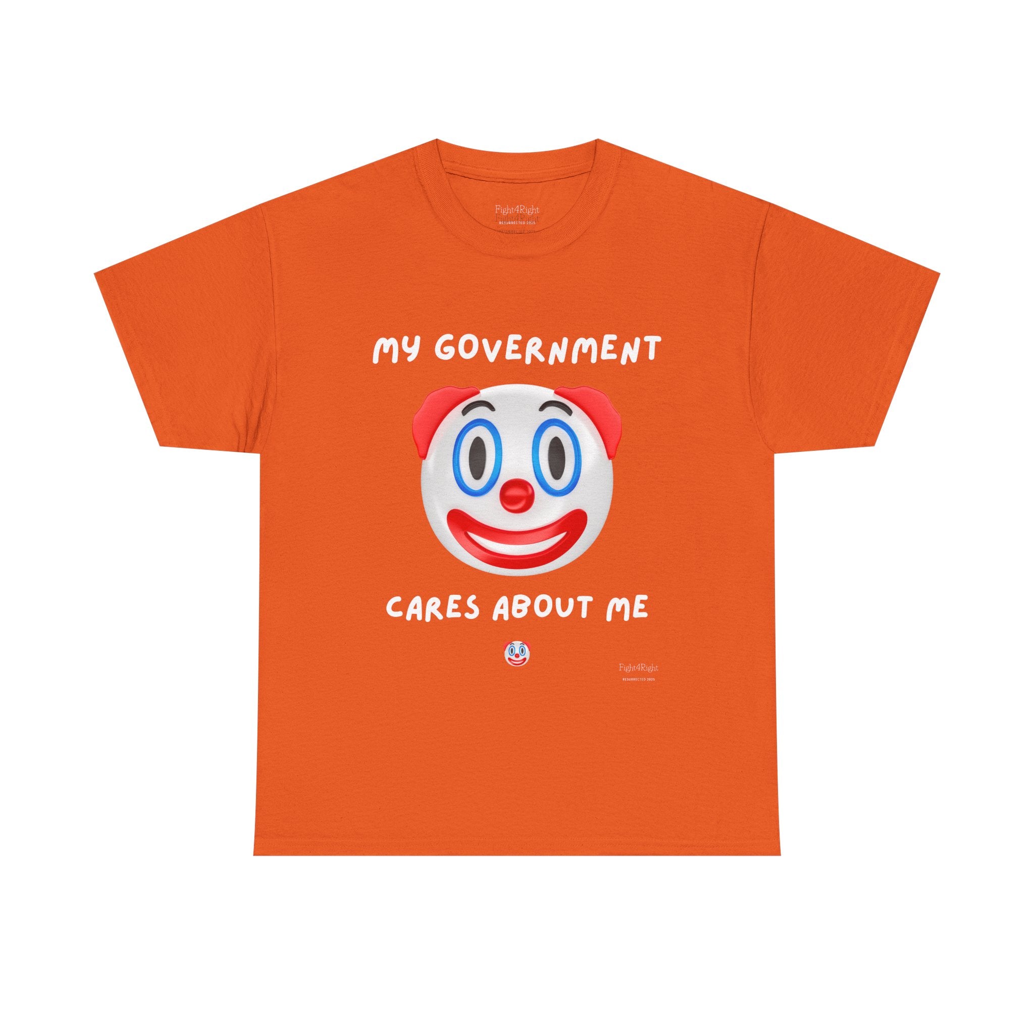 My Government Cares About Me T-Shirt – Sarcastic Anti-Government Satire Tee
