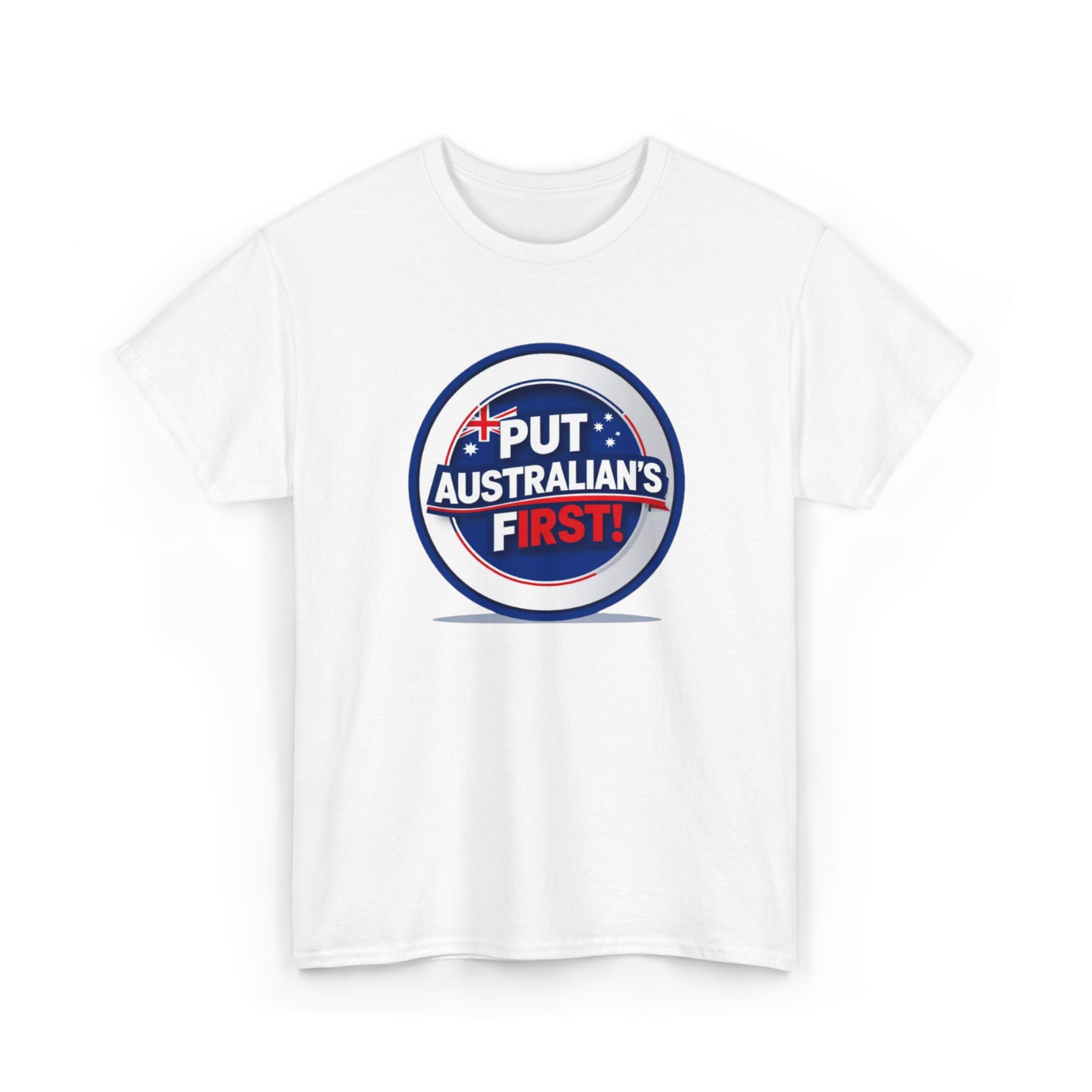 Put Australians First T-Shirt — Patriotic Australia Vote Tee
