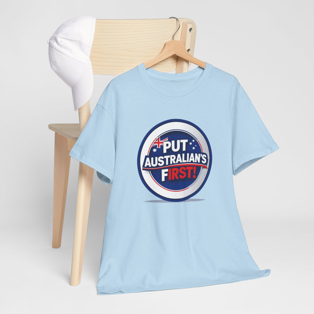 Put Australians First T-Shirt — Patriotic Australia Vote Tee