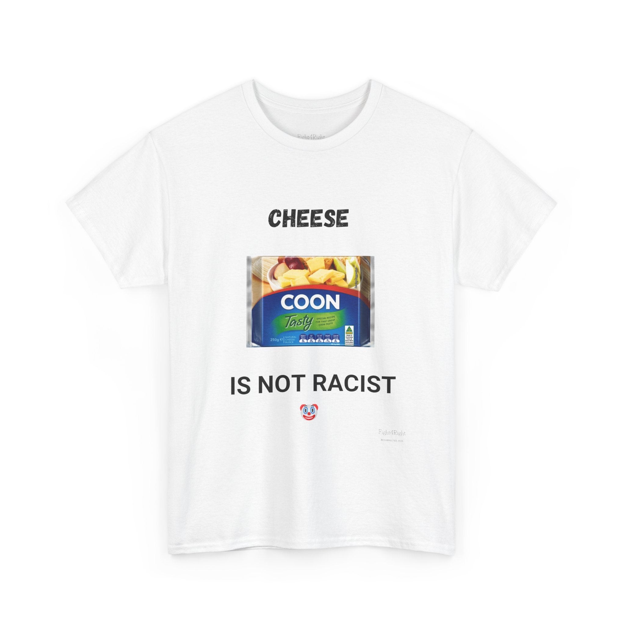 Cheese Is Not Racist T-Shirt – Funny Aussie Satire & Common Sense Tee