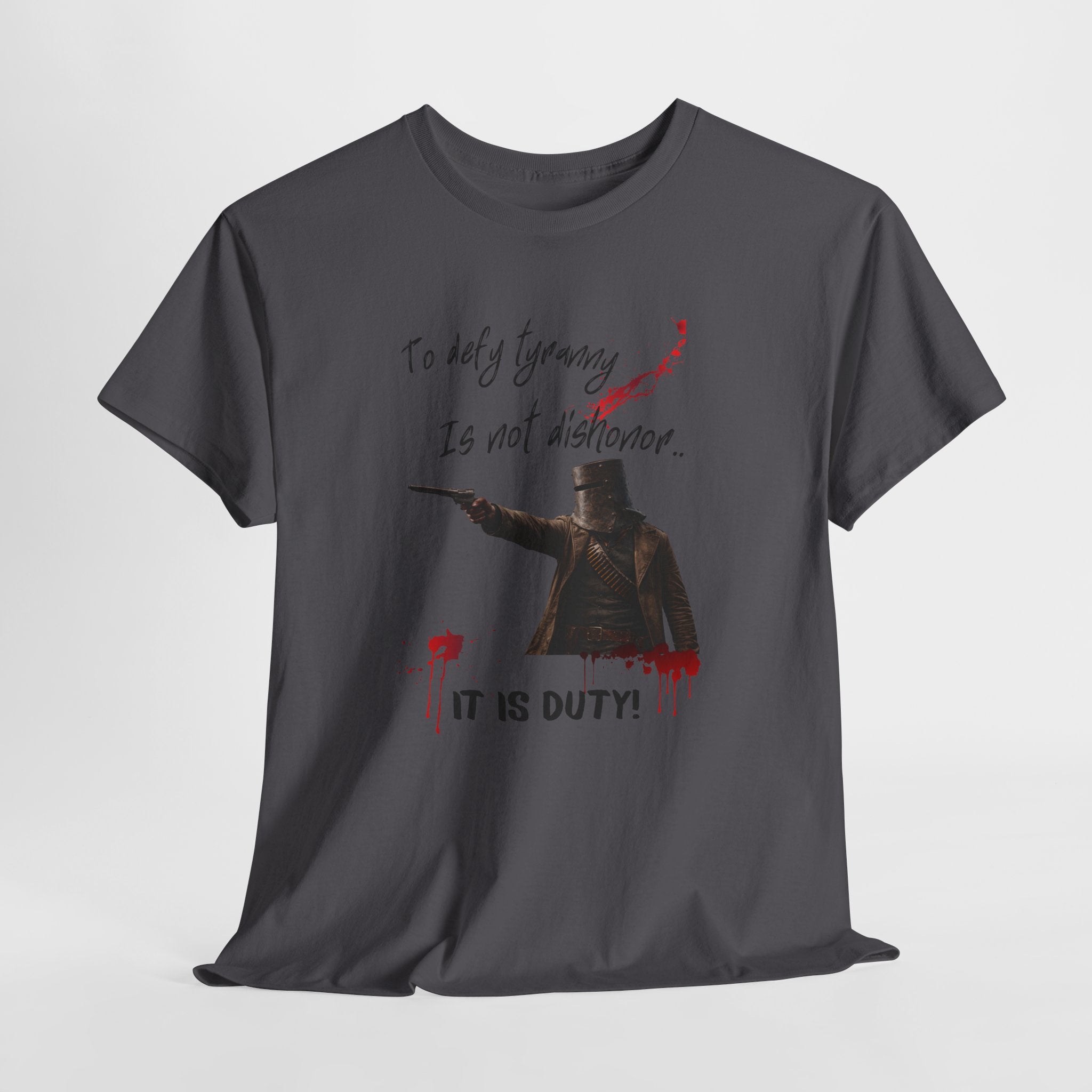 To Defy Tyranny Is Not Dishonour — It Is Duty T-Shirt | Aussie Defiance Ned Kelly