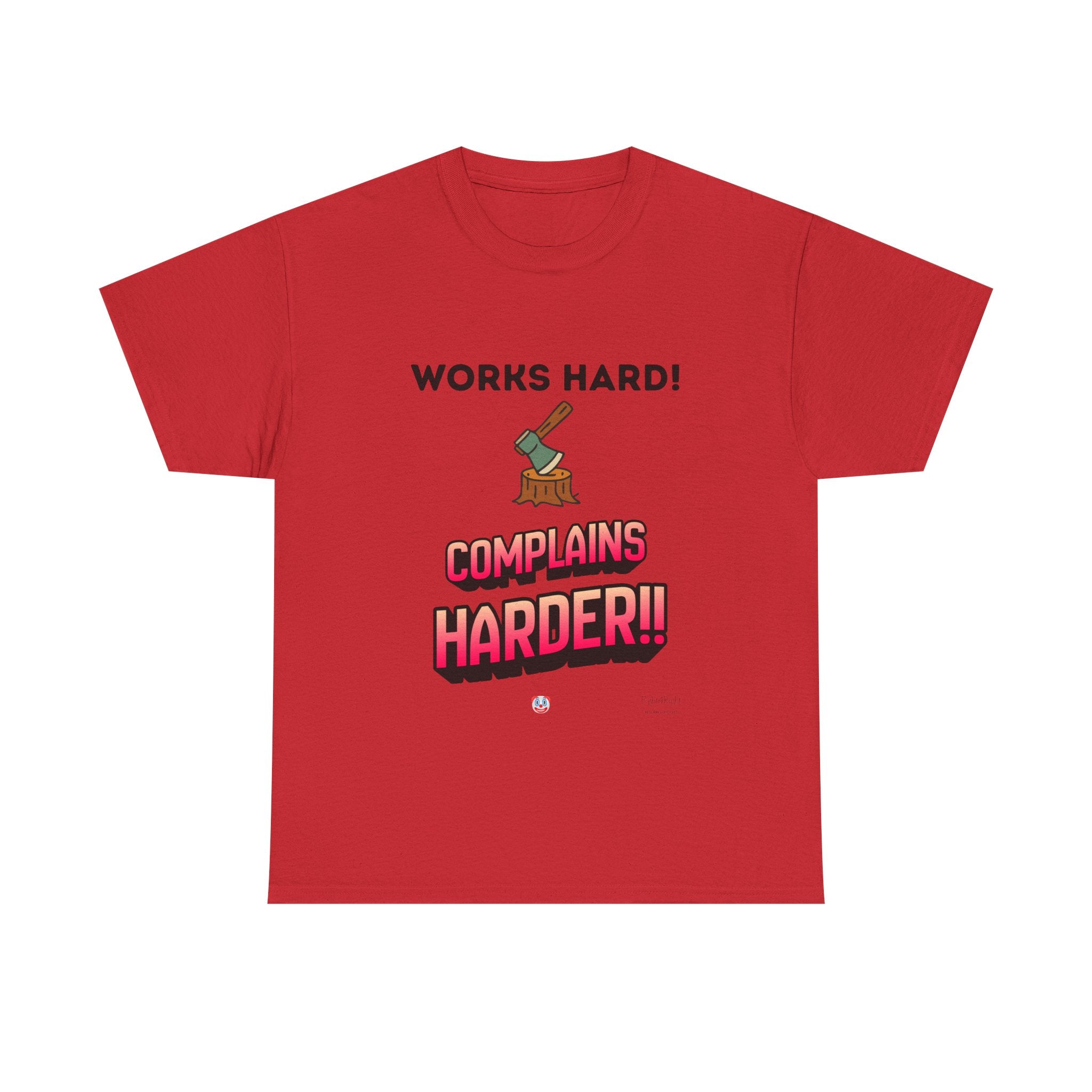 Works Hard Complains Harder T-Shirt | Aussie Work Ethic Tee