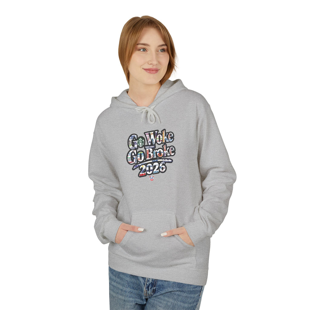 Go Woke Go Broke 2026 Hoodie – Funny Offensive Anti-Woke Pullover