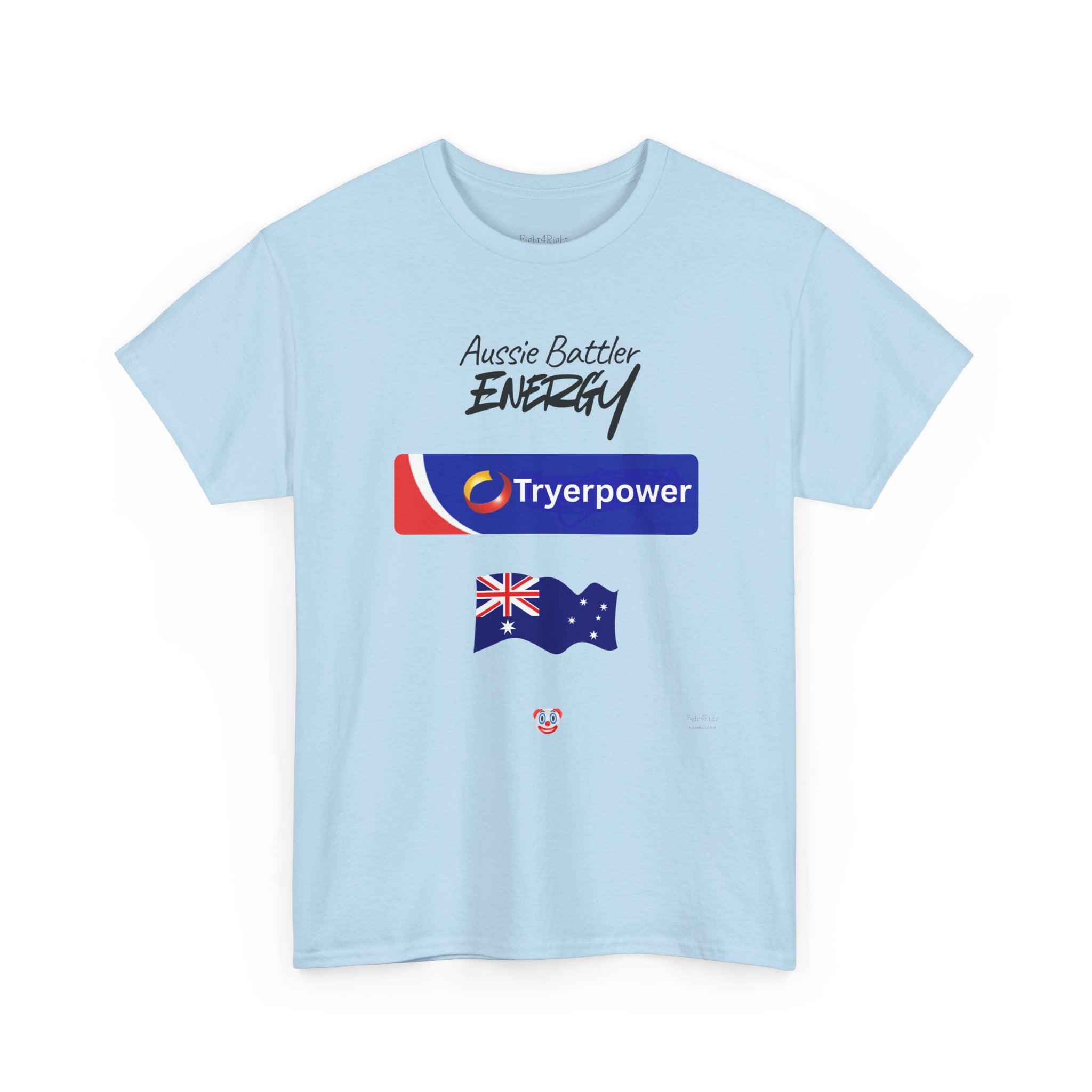 Tryerpower T-Shirt | Aussie Battler Energy Parody