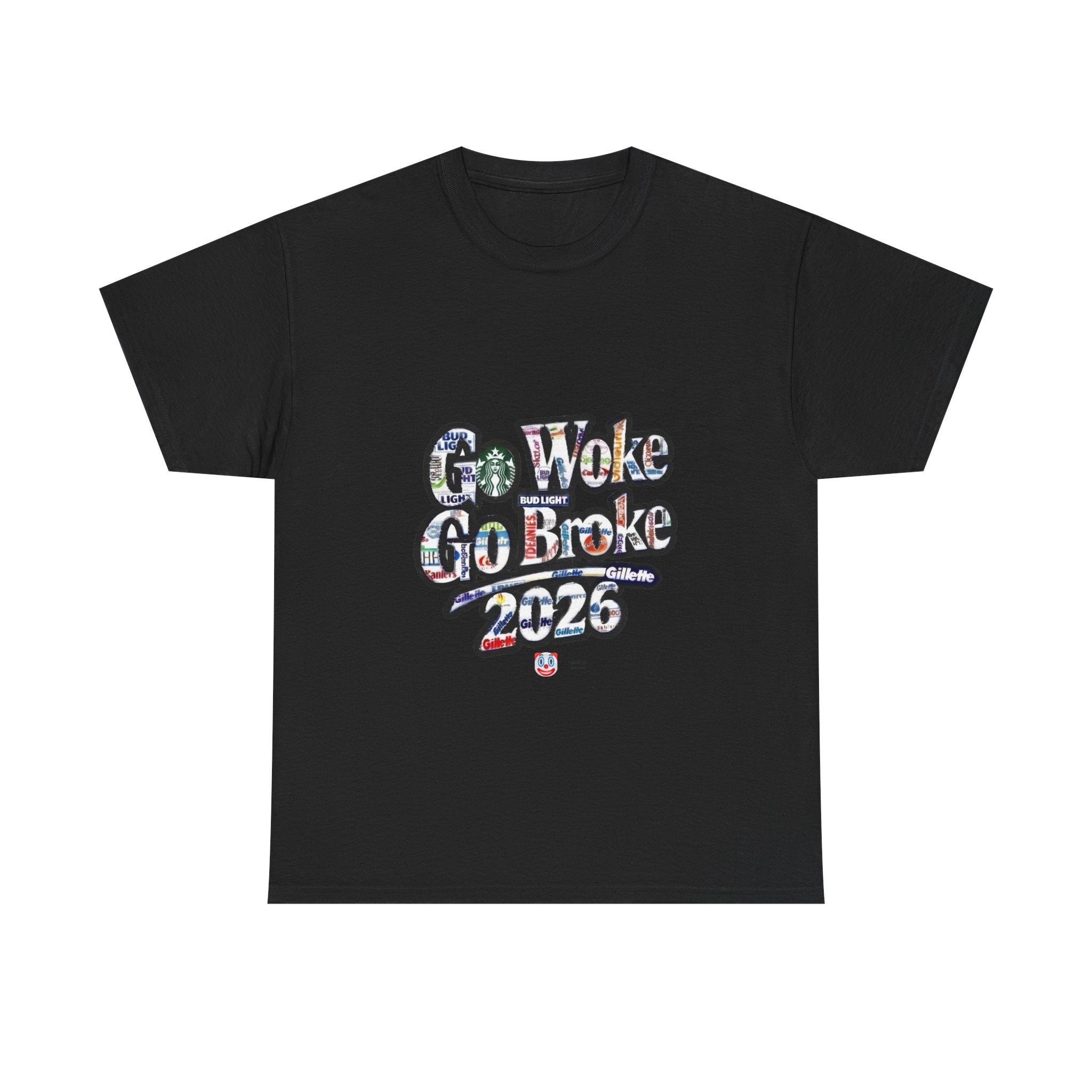 Go Woke Go Broke 2026 T-Shirt – Corporate Satire & Dark Humour Tee