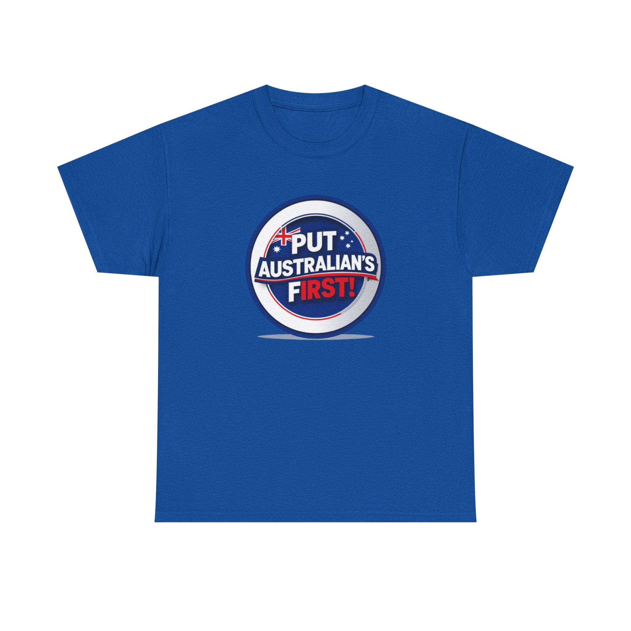 Put Australians First T-Shirt — Patriotic Australia Vote Tee