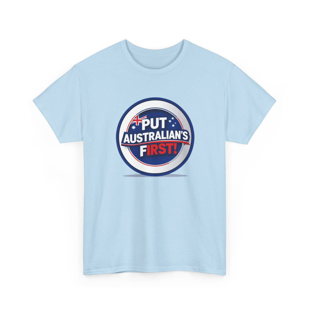 Put Australians First T-Shirt — Patriotic Australia Vote Tee