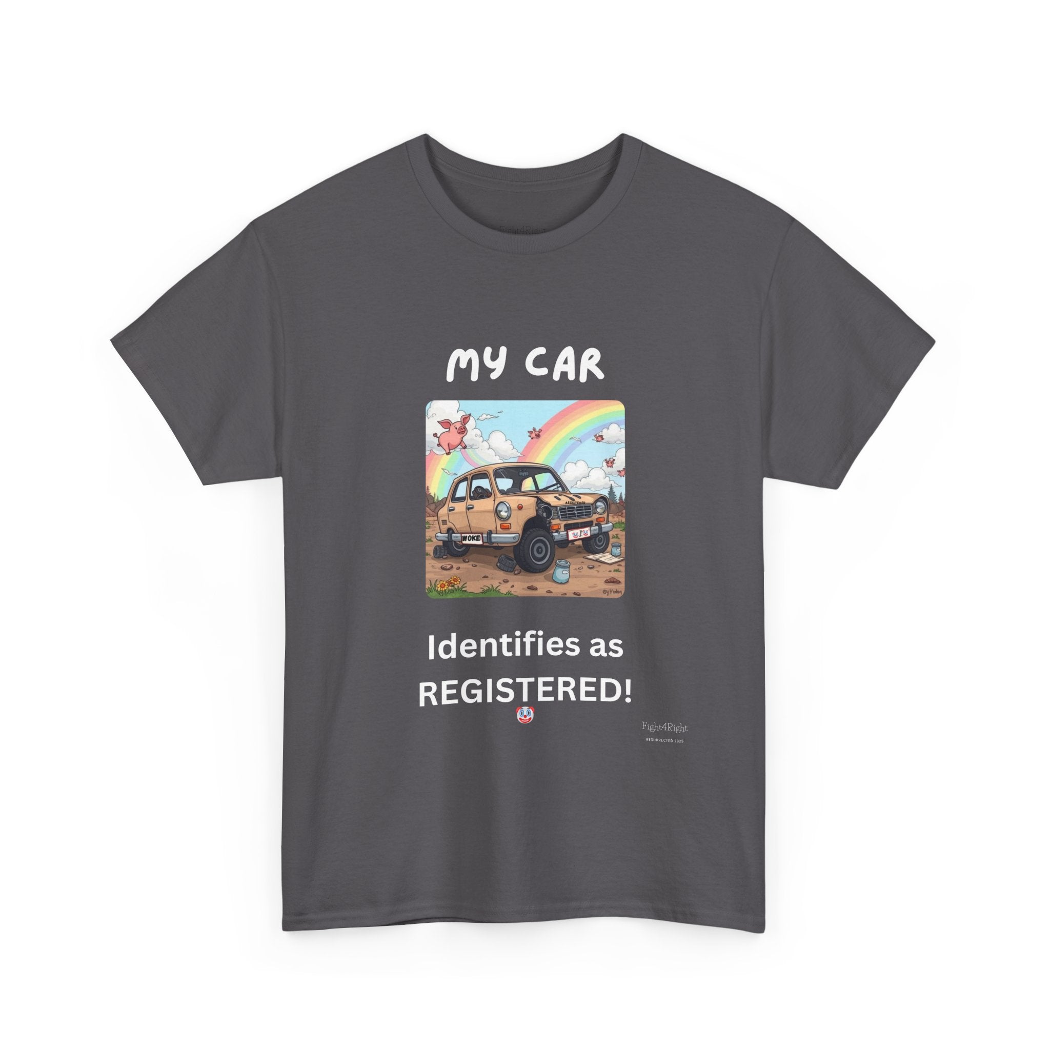 My Car Identifies As Registered – Funny Car Humor Tee