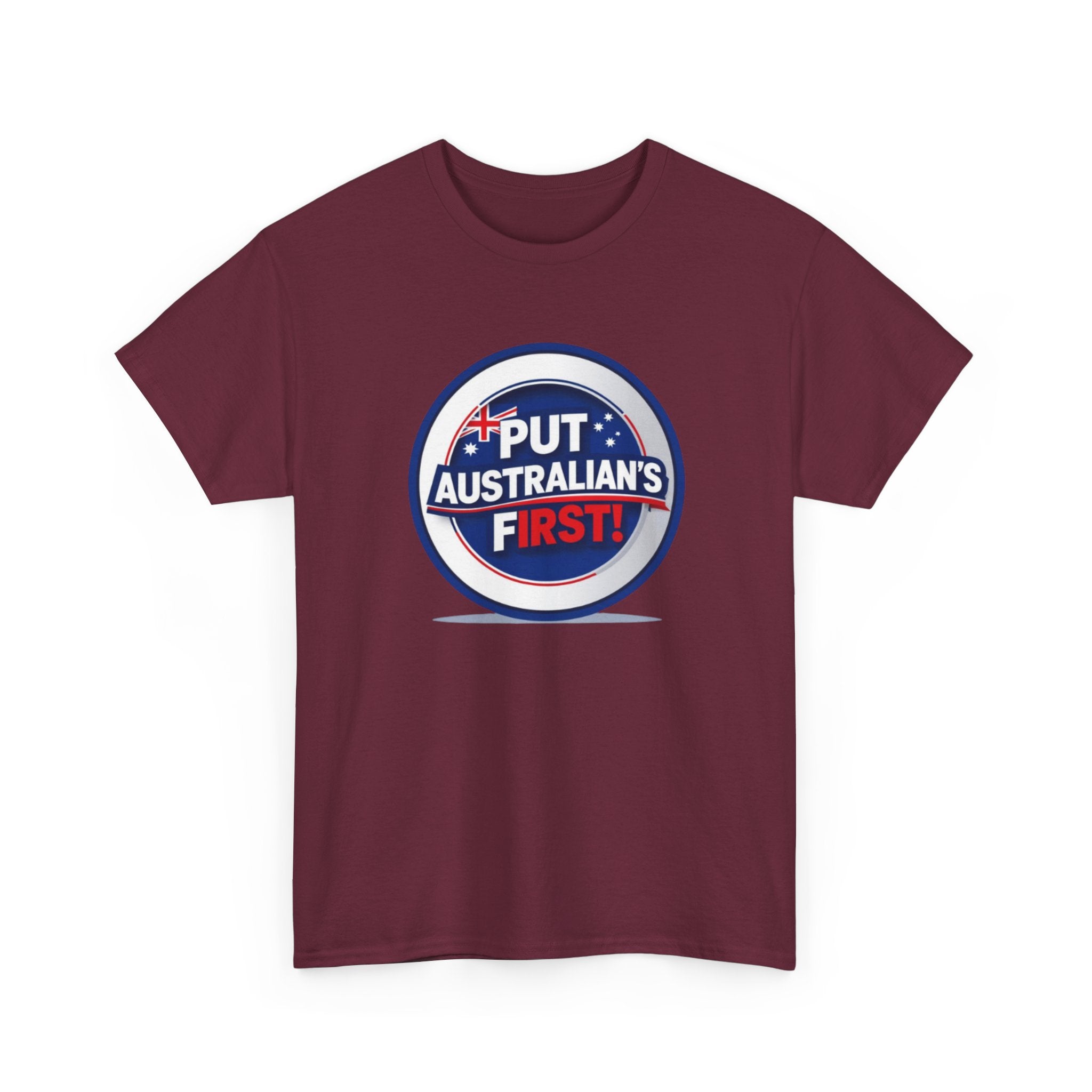 Put Australians First T-Shirt — Patriotic Australia Vote Tee