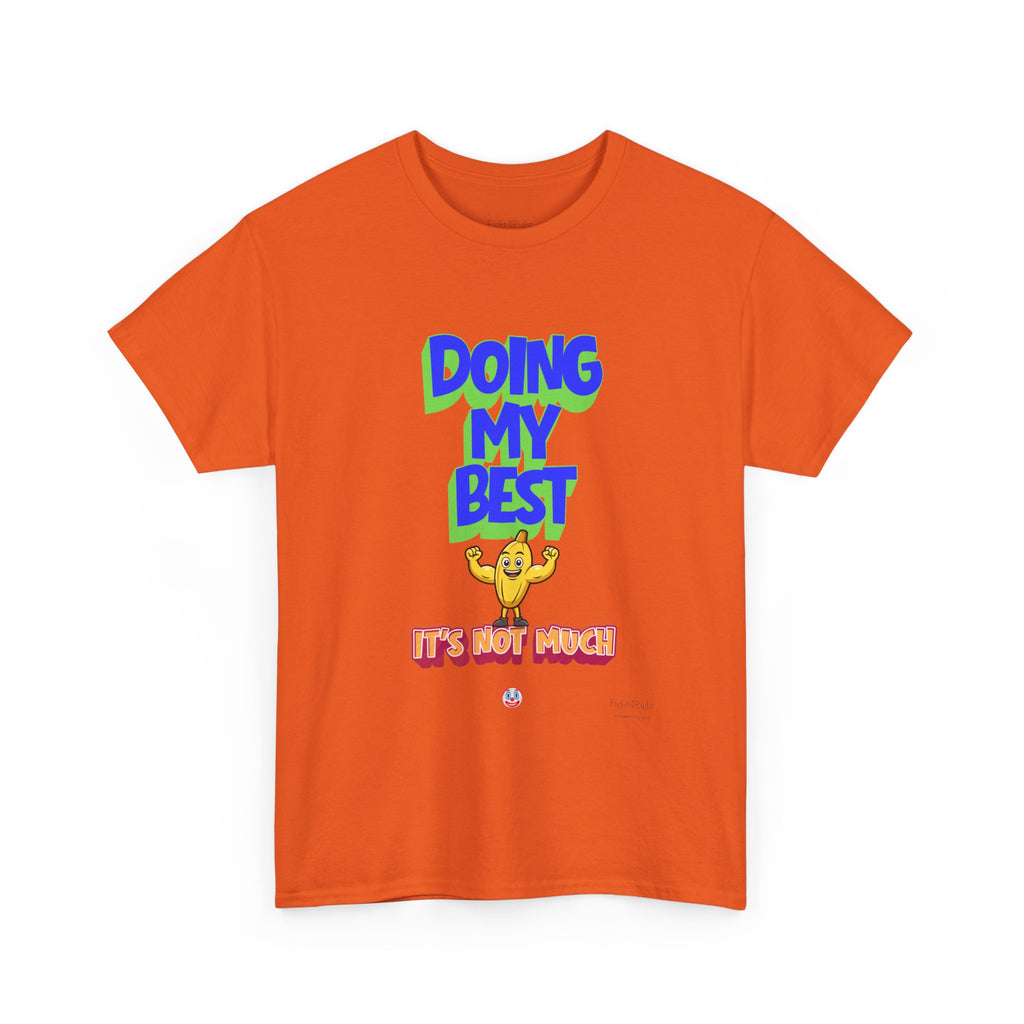 Doing My Best T-Shirt | Aussie Humour Tee