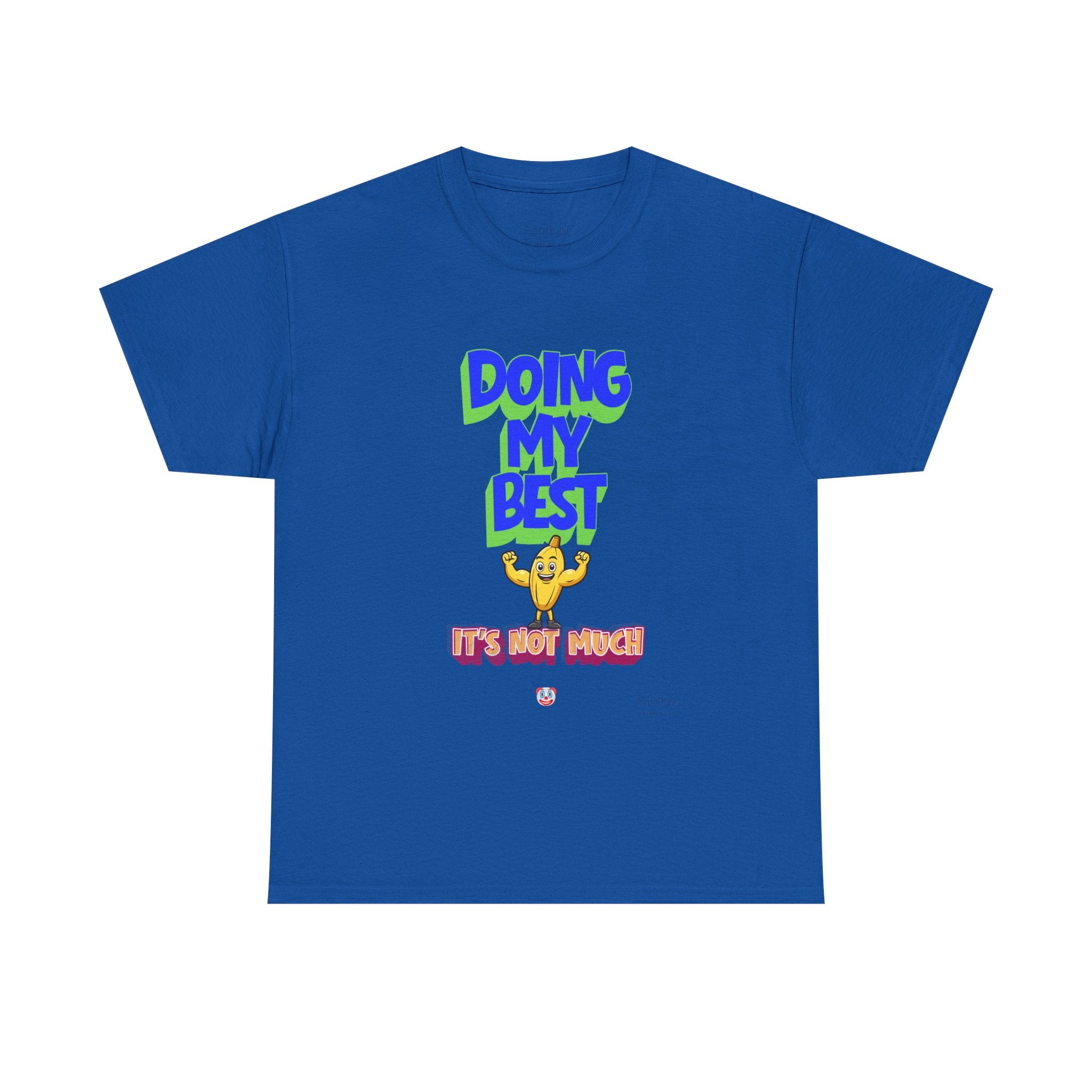 Doing My Best T-Shirt | Aussie Humour Tee