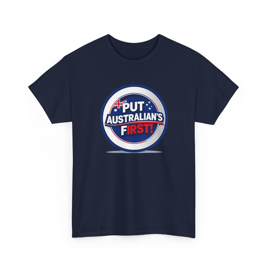 Put Australians First T-Shirt — Patriotic Australia Vote Tee