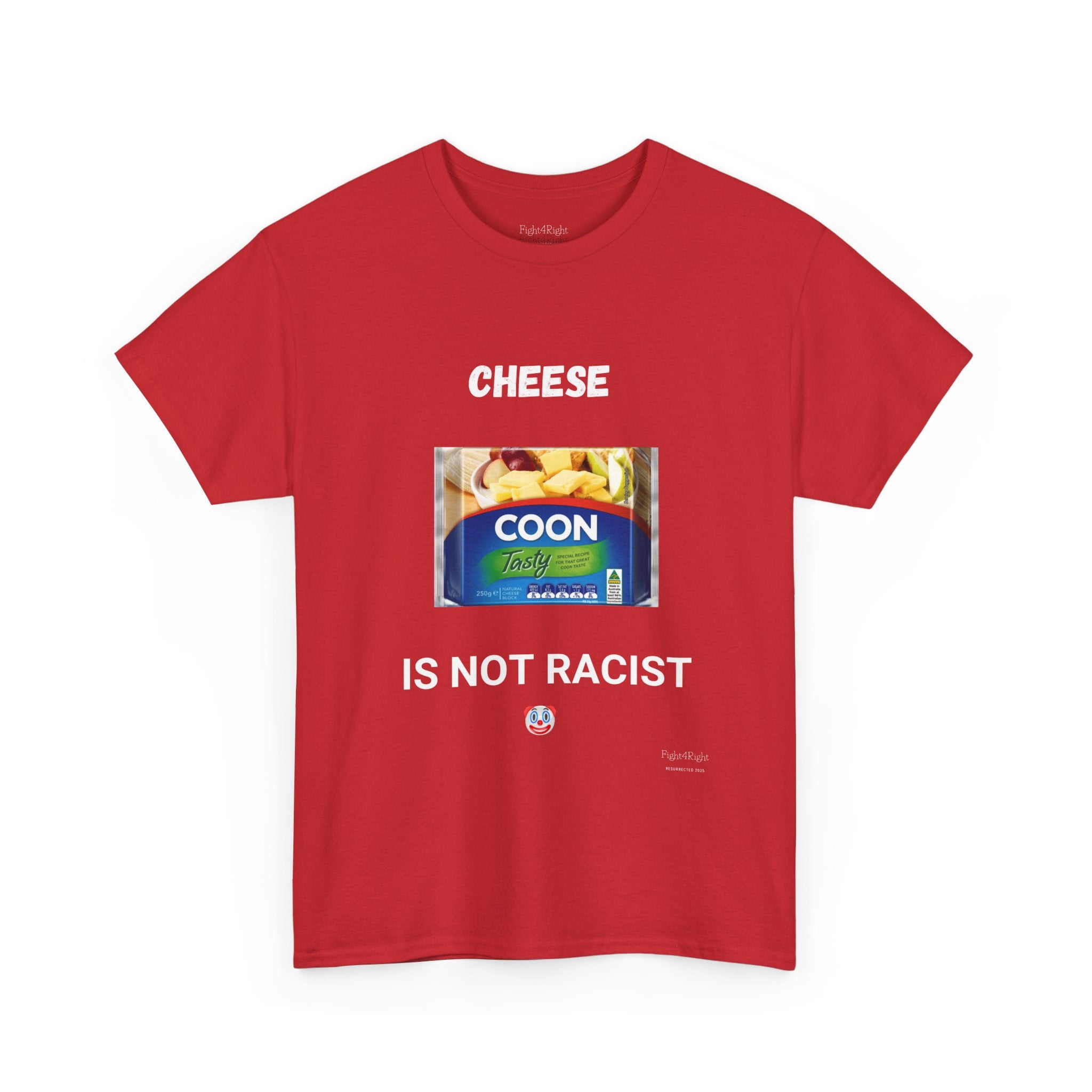 Cheese Is Not Racist T-Shirt – Funny Aussie Satire & Common Sense Tee
