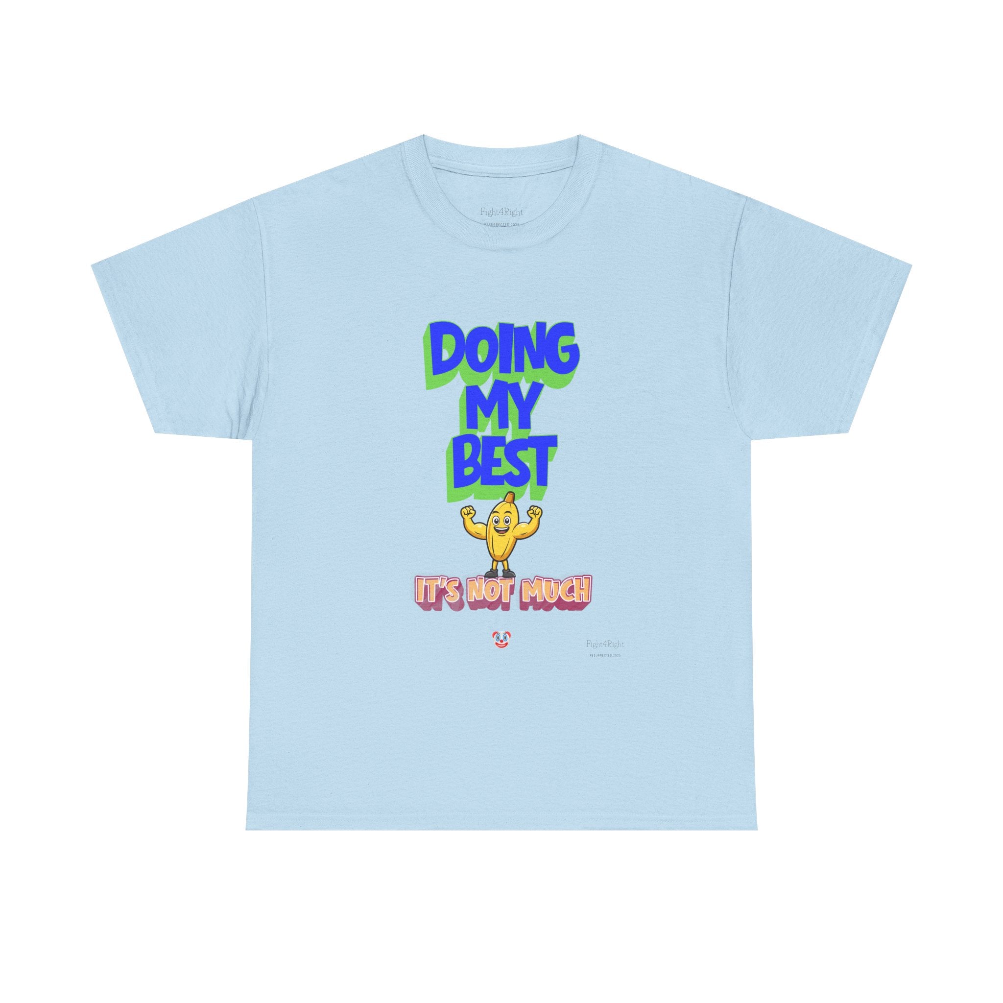 Doing My Best T-Shirt | Aussie Humour Tee