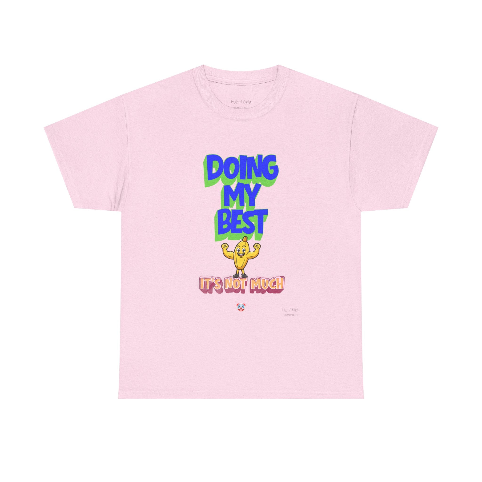 Doing My Best T-Shirt | Aussie Humour Tee