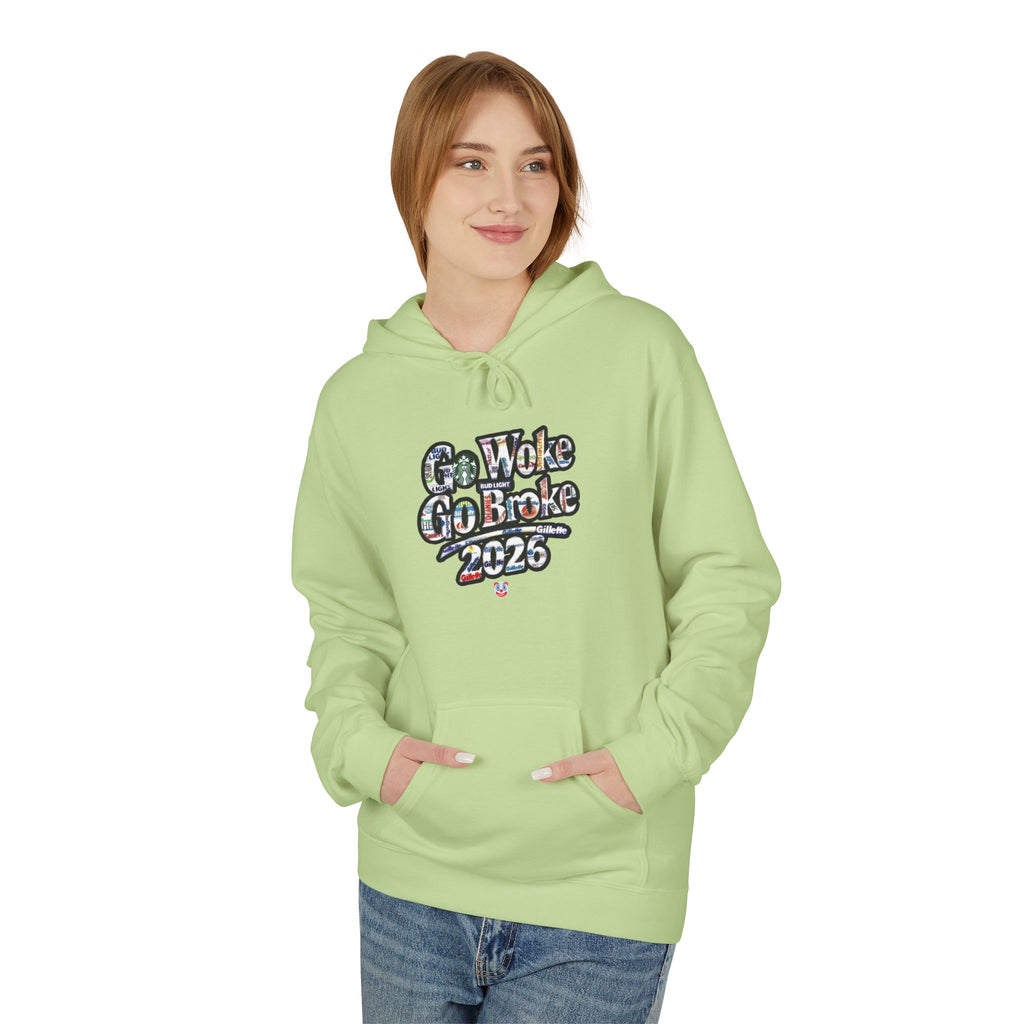 Go Woke Go Broke 2026 Hoodie – Funny Offensive Anti-Woke Pullover