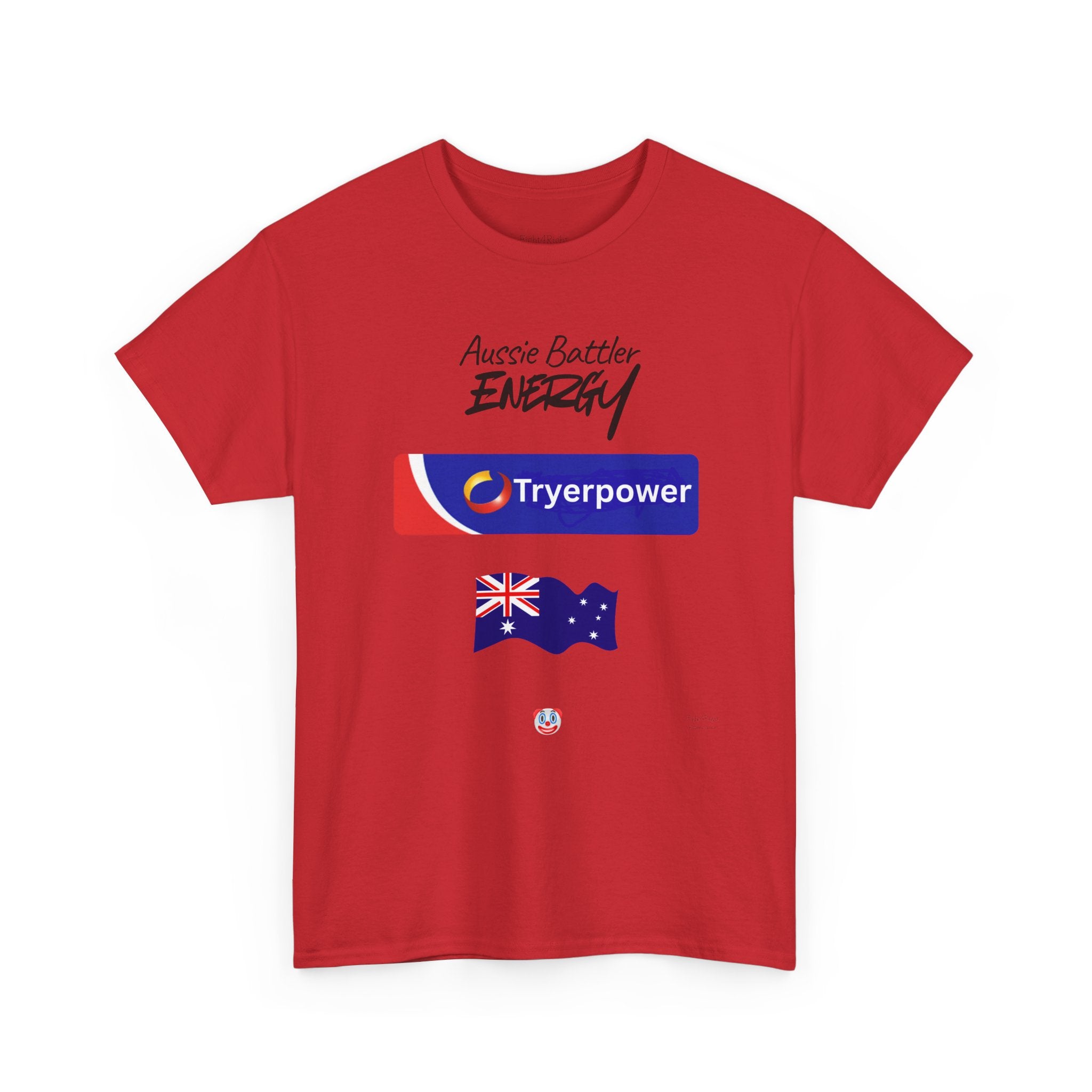 Tryerpower T-Shirt | Aussie Battler Energy Parody