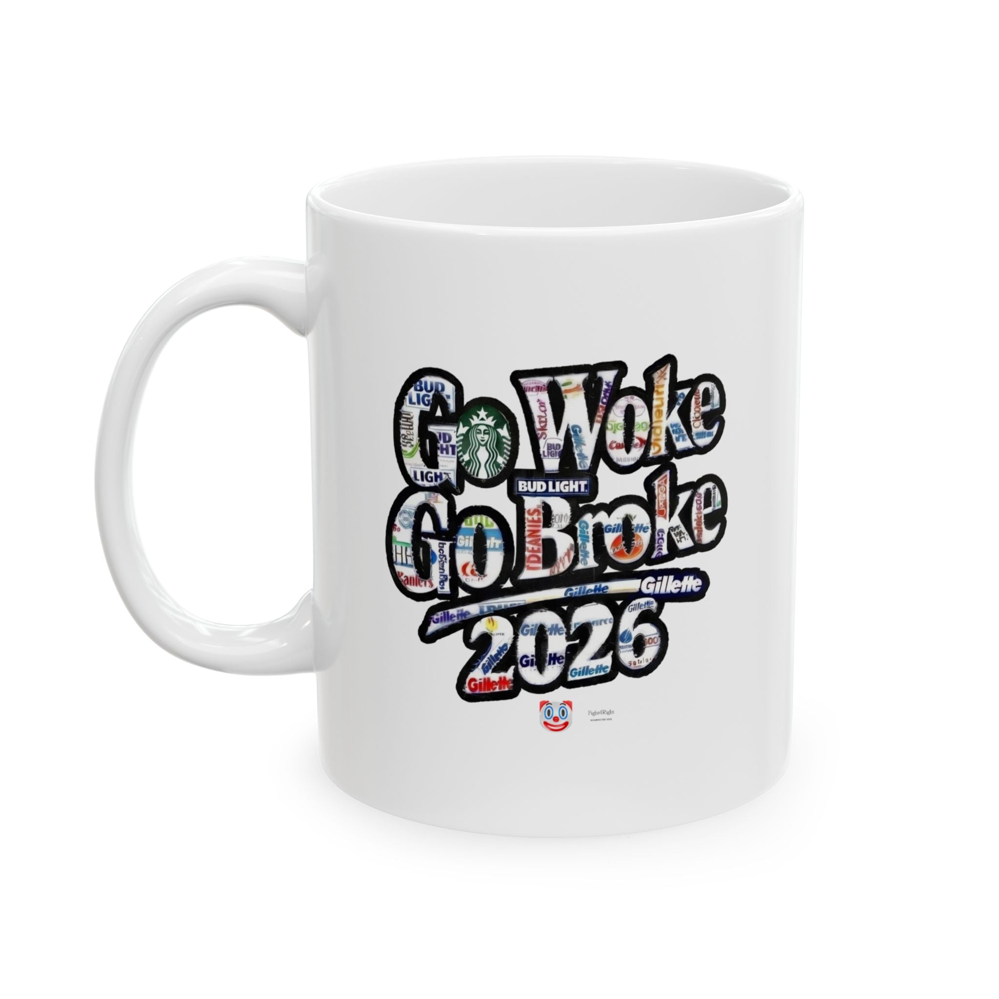 Go Woke Go Broke 2026 Mug – Funny Offensive Anti-Woke Coffee Cup 11oz