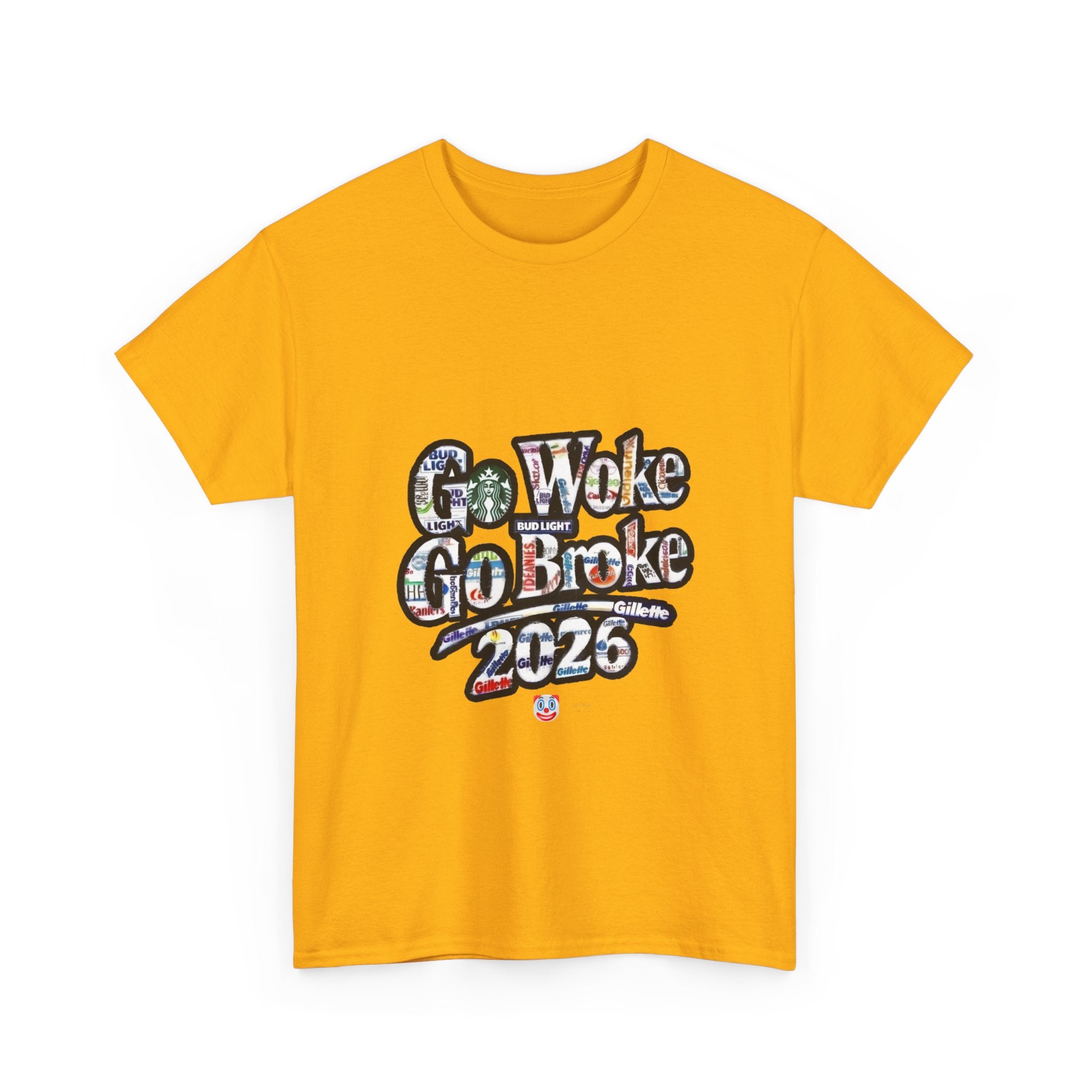 Go Woke Go Broke 2026 T-Shirt – Corporate Satire & Dark Humour Tee
