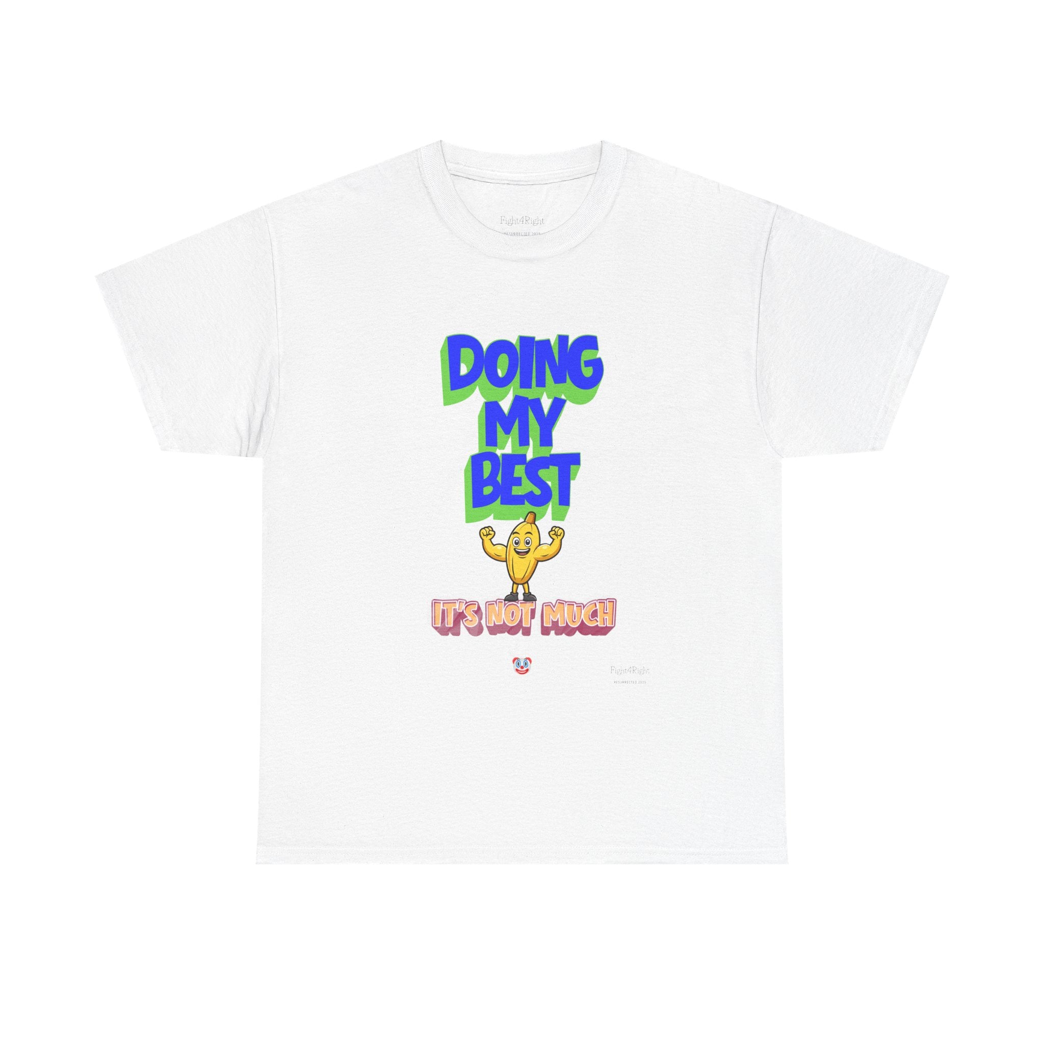 Doing My Best T-Shirt | Aussie Humour Tee
