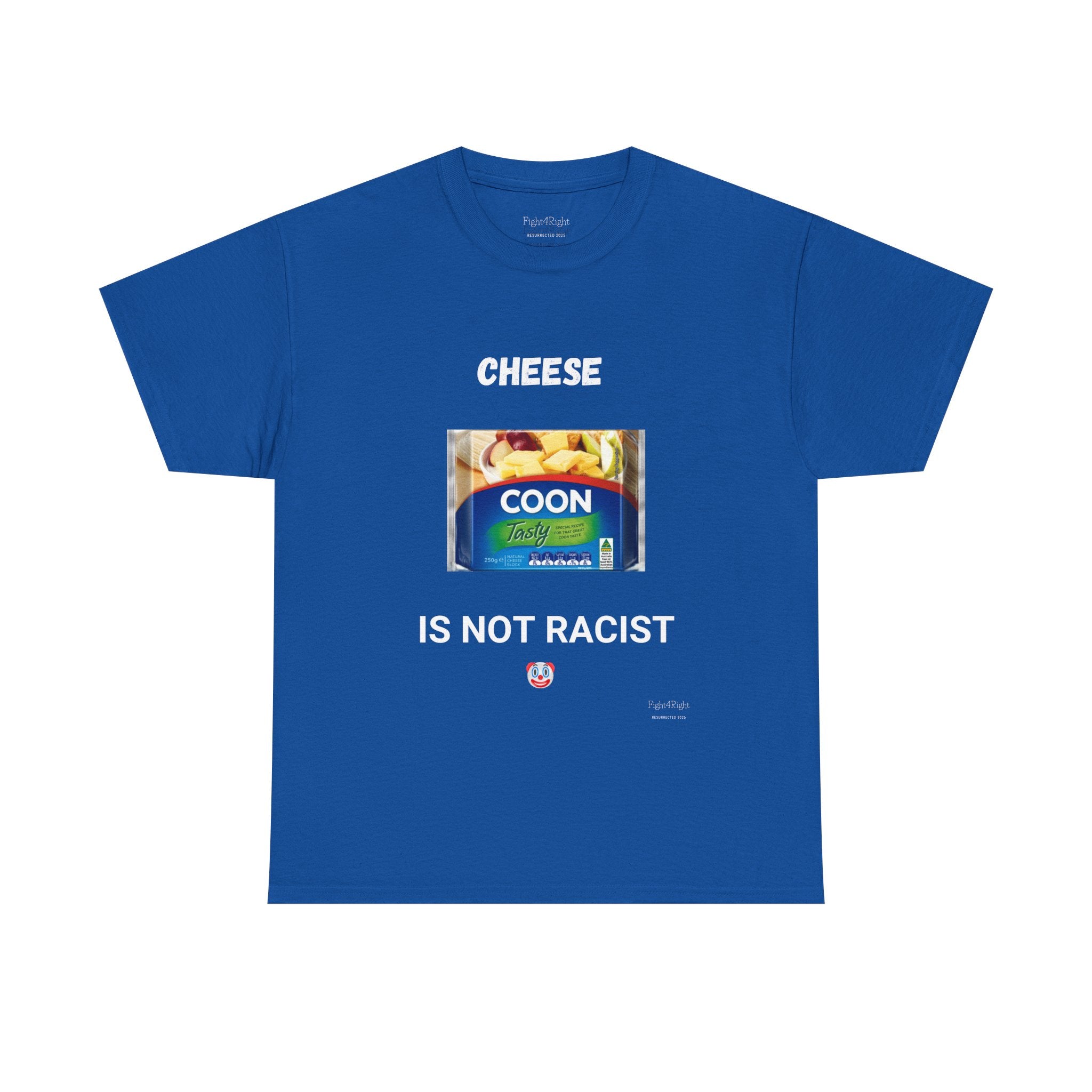 Cheese Is Not Racist T-Shirt – Funny Aussie Satire & Common Sense Tee